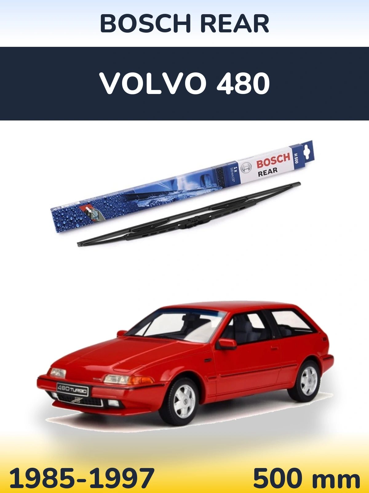 Torkarblad BOSCH Rear för Volvo 480