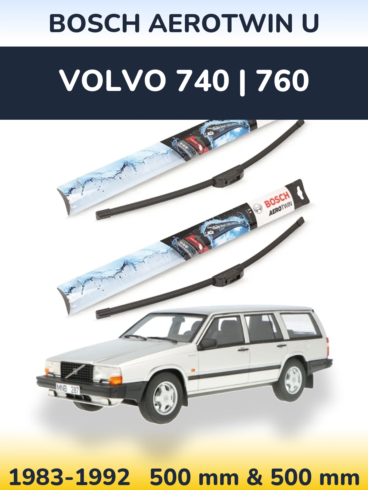 Комплект передних дворников BOSCH AeroTwin U 500 & 500 мм для Volvo 740 | 760 1983-1992