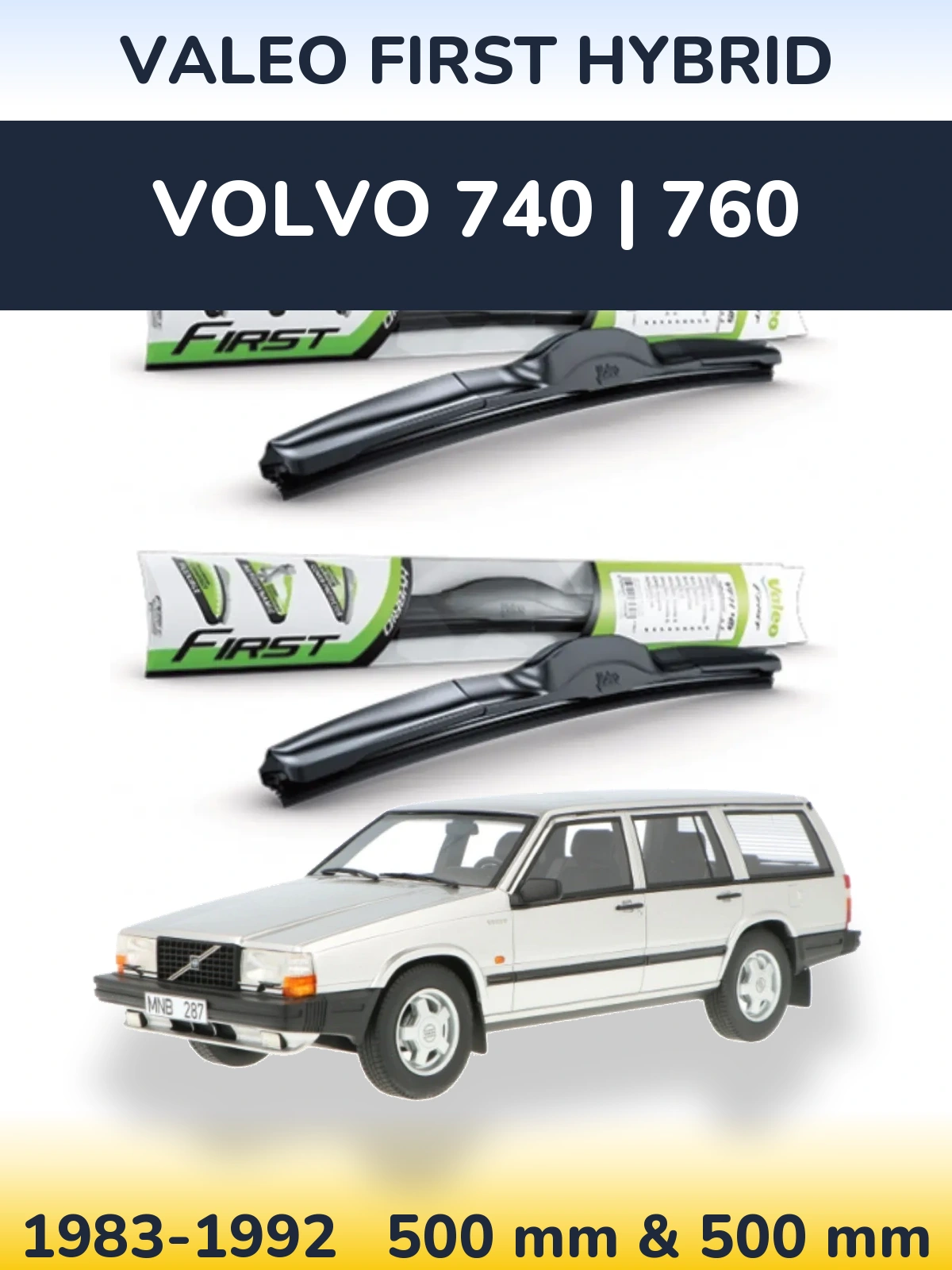 Torkarblad Valeo First Hybrid för Volvo 740 | 760