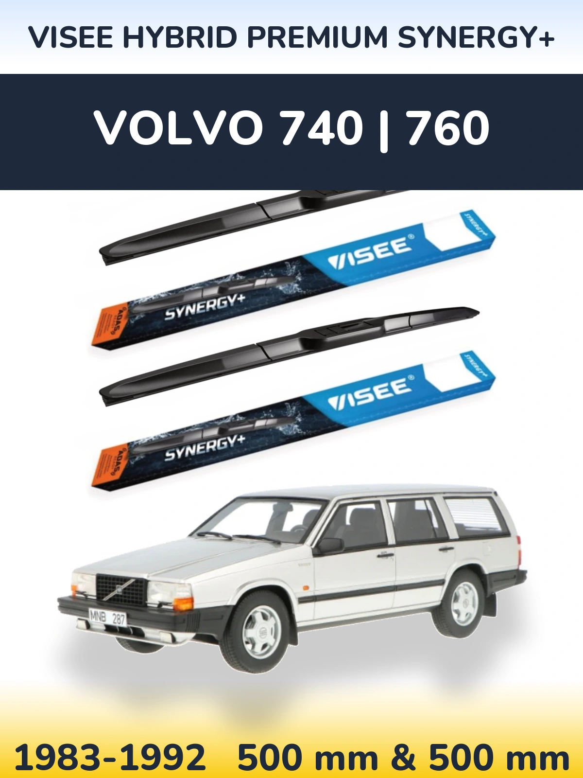 Комплект передніх щіток VISEE HYBRID PREMIUM SYNERGY+ 500 & 500 мм для Volvo 740 | 760 1983-1992