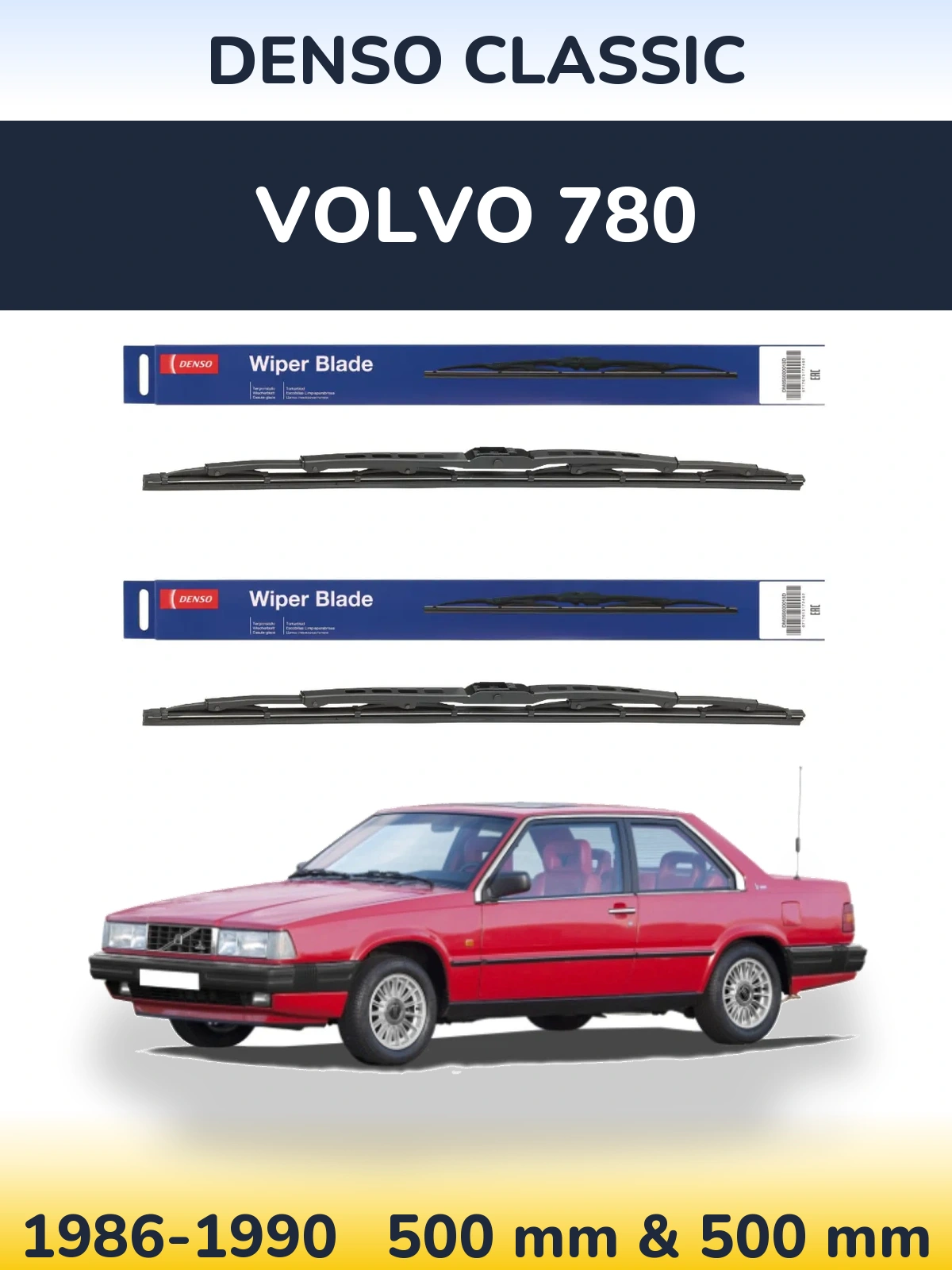 Комплект передніх щіток Denso Classic 500 & 500 мм для Volvo 780 1986-1990