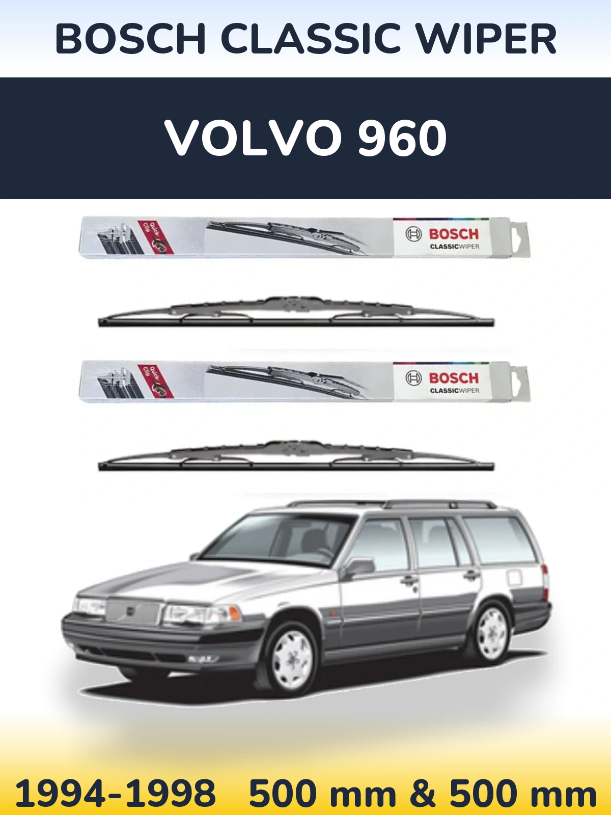 Комплект передних дворников BOSCH Classic Wiper 500 & 500 мм для Volvo 960 1994-1998