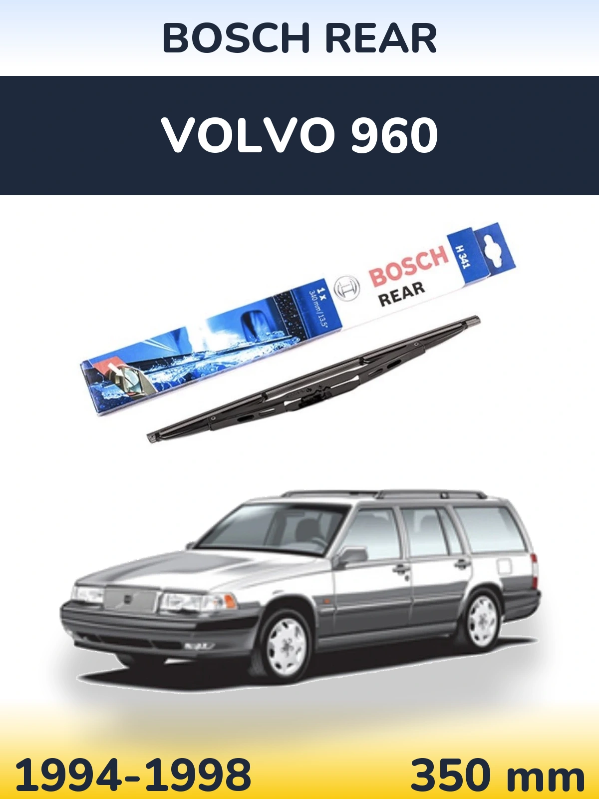 Задний дворник BOSCH Rear 340 мм для Volvo 960 1994-1998