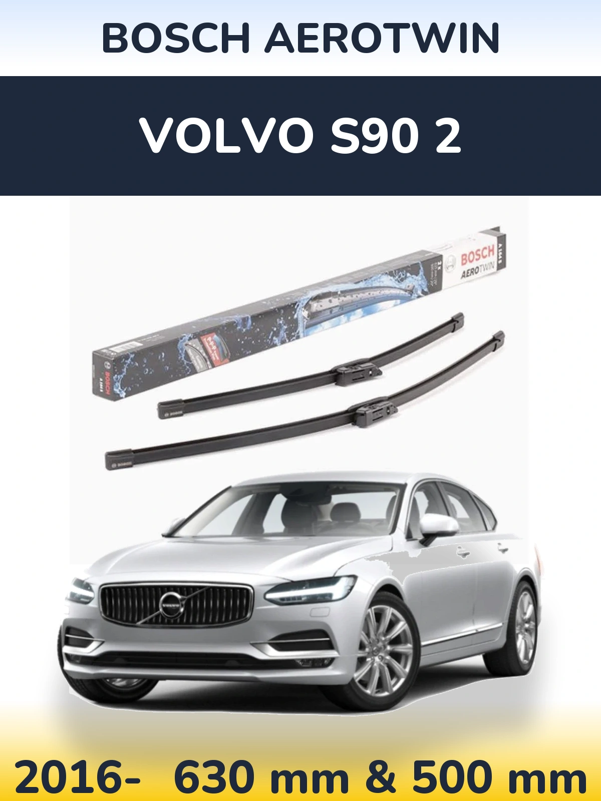 Torkarblad BOSCH AeroTwin för Volvo S90 2