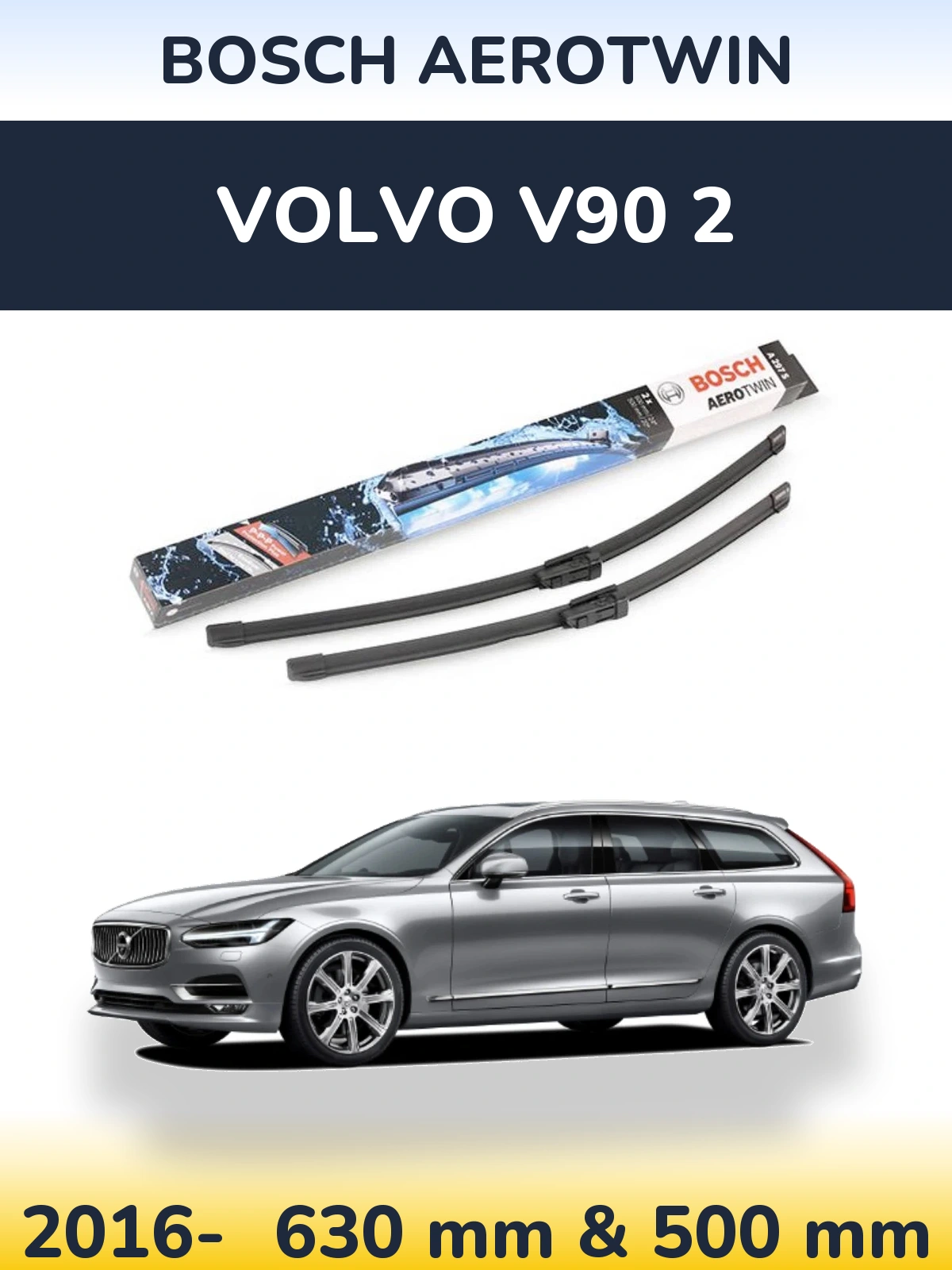 Torkarblad BOSCH AeroTwin för Volvo V90 2