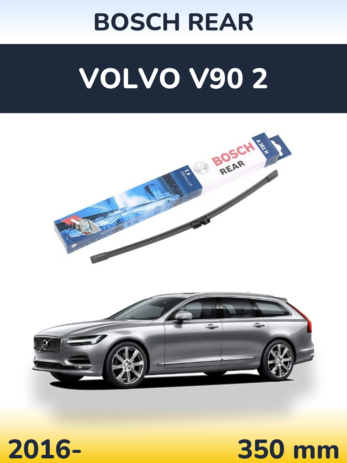 Задний дворник BOSCH Rear 350 мм для Volvo V90 2 2016-2026
