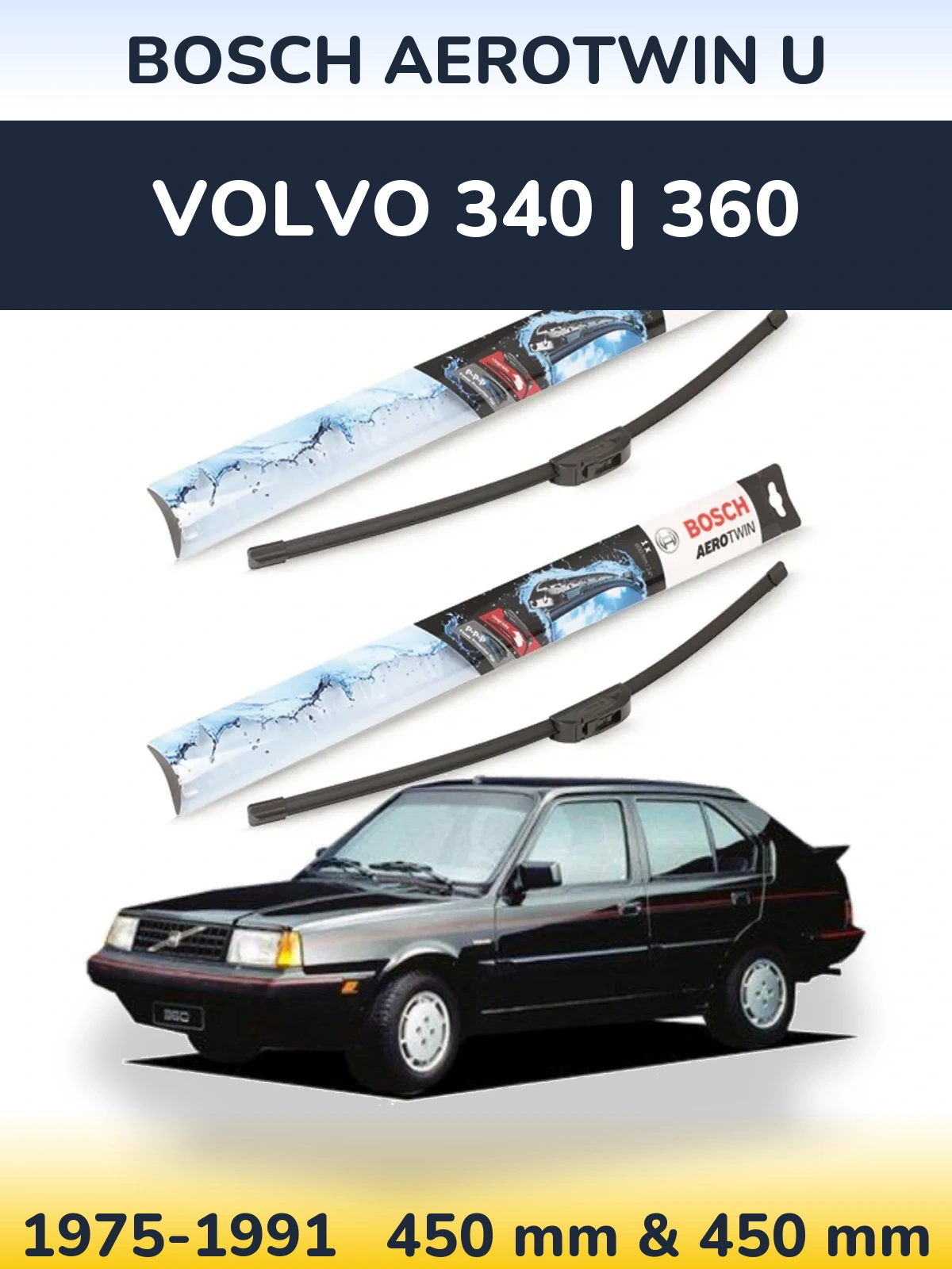 Torkarblad BOSCH AeroTwin U för Volvo 340 | 360