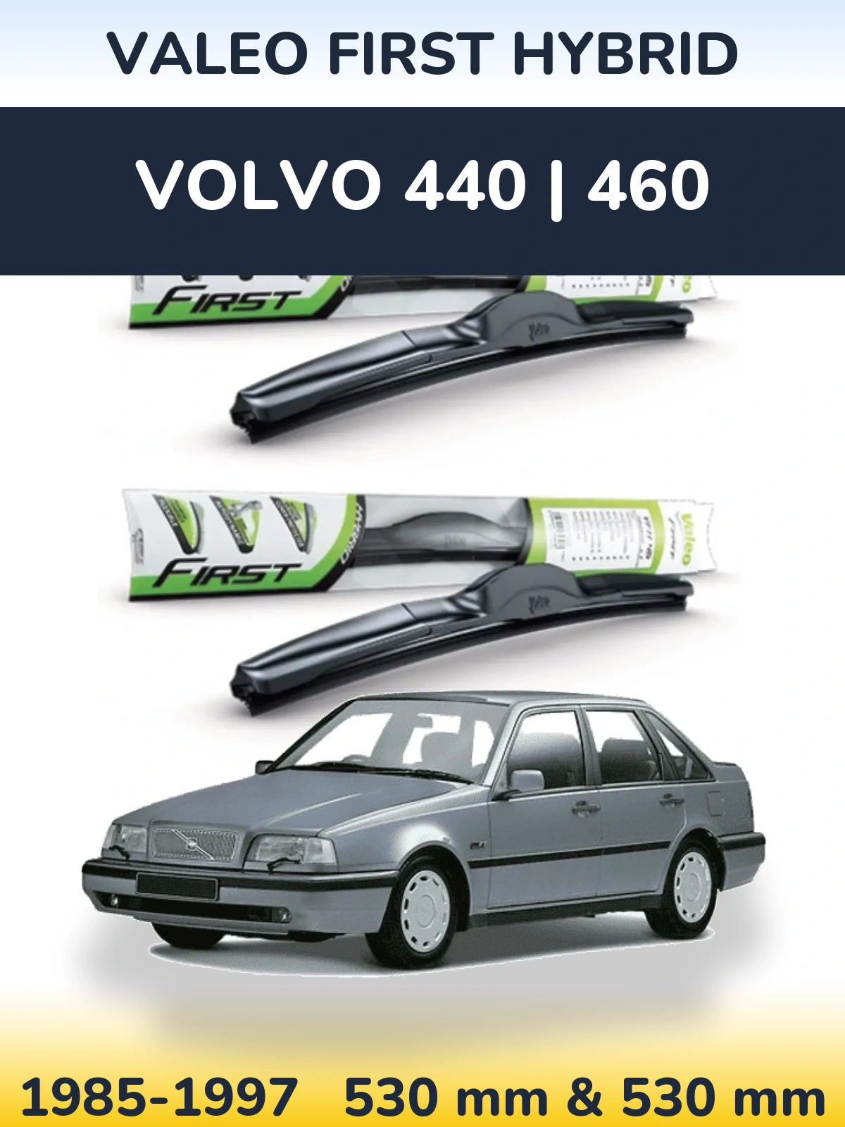 Torkarblad Valeo First Hybrid för Volvo 440 | 460