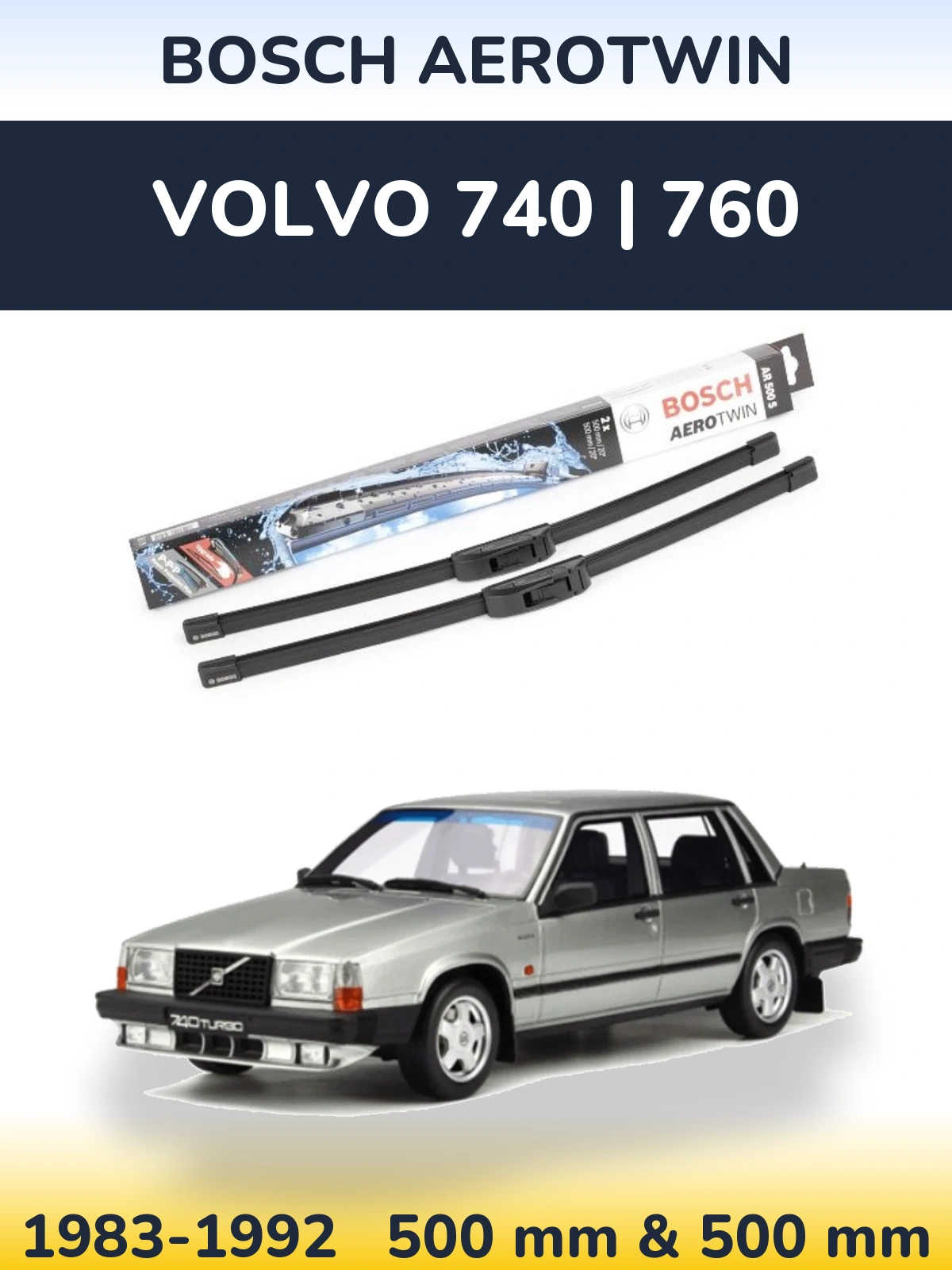 Torkarblad BOSCH AeroTwin för Volvo 740 | 760