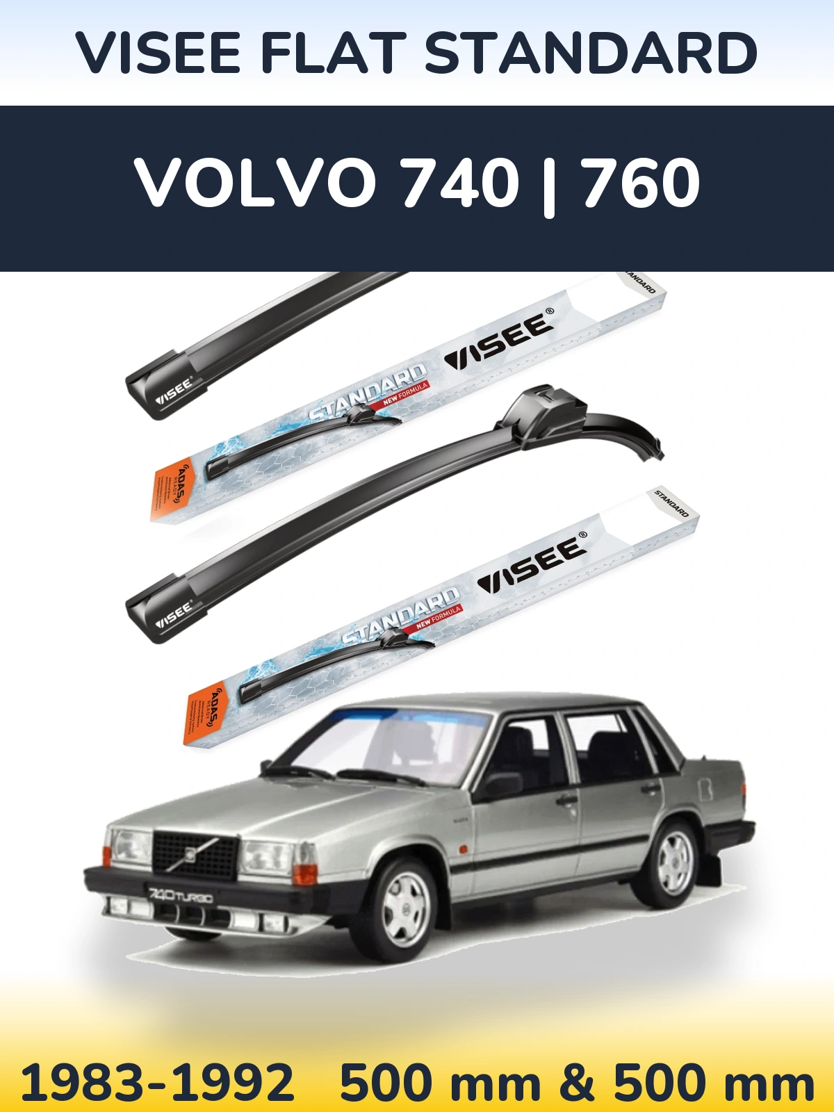 Комплект передніх щіток VISEE FLAT STANDARD 500 & 500 мм для Volvo 740 | 760 1983-1992