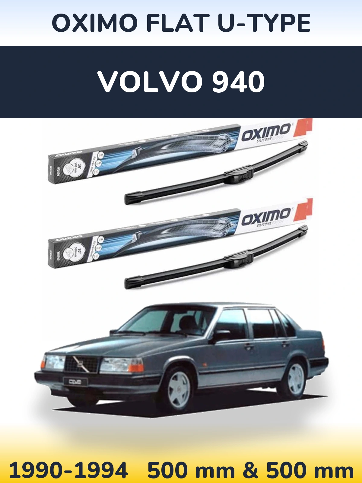 Front wiper blade set Oximo Flat U-type 500 & 500 mm for Volvo 940 1990-1994