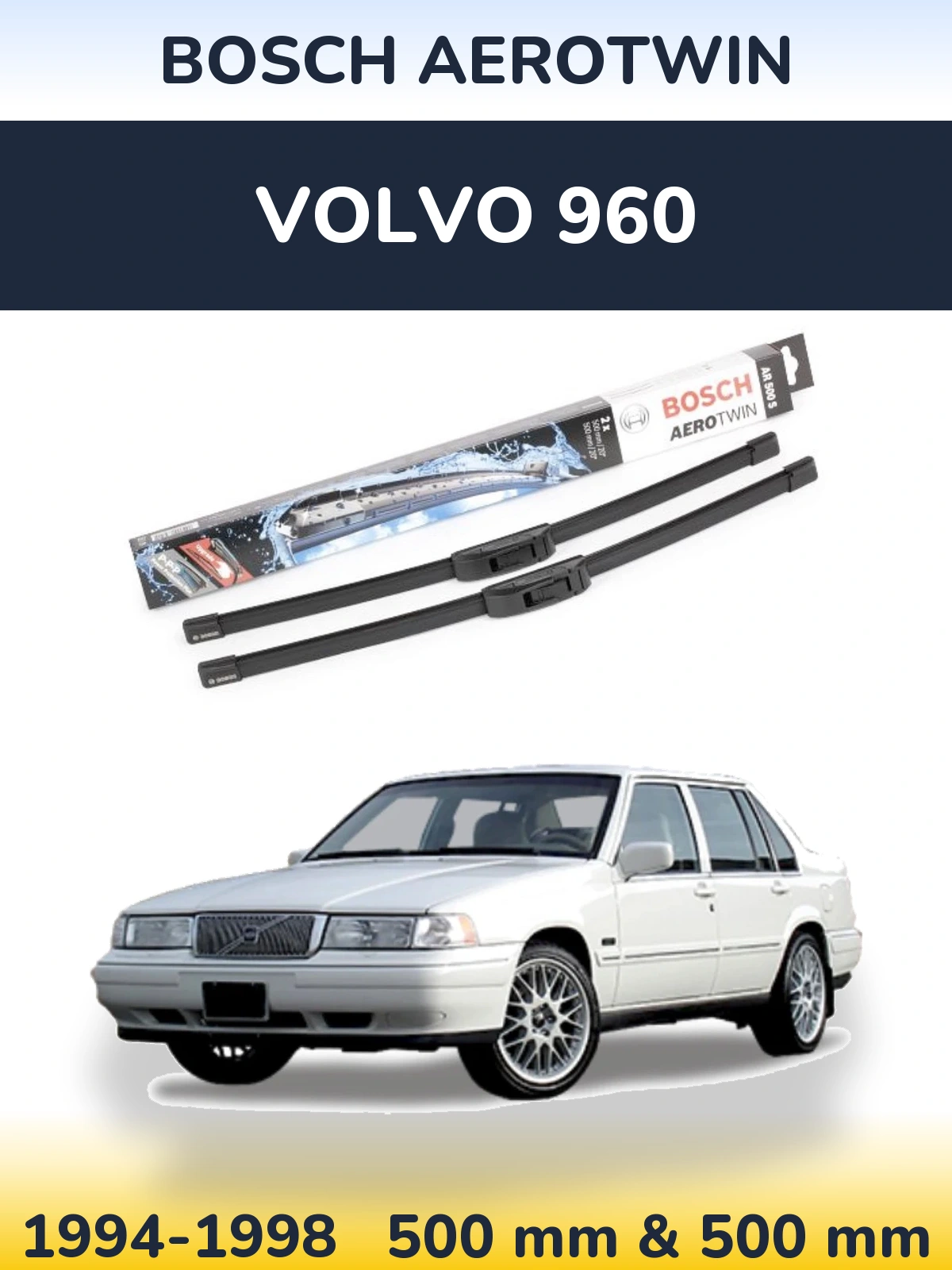 Torkarblad BOSCH AeroTwin för Volvo 960