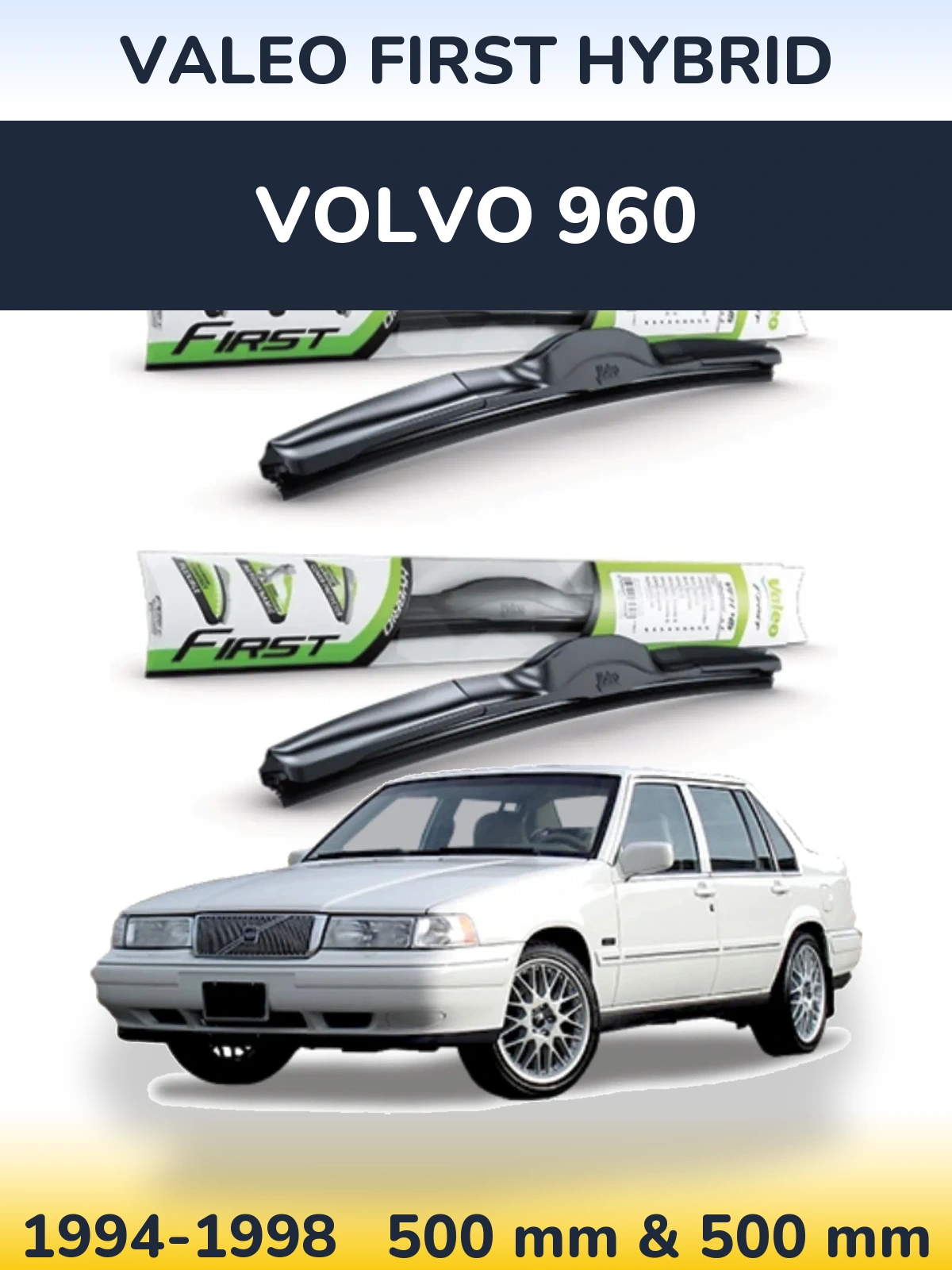 Torkarblad Valeo First Hybrid för Volvo 960