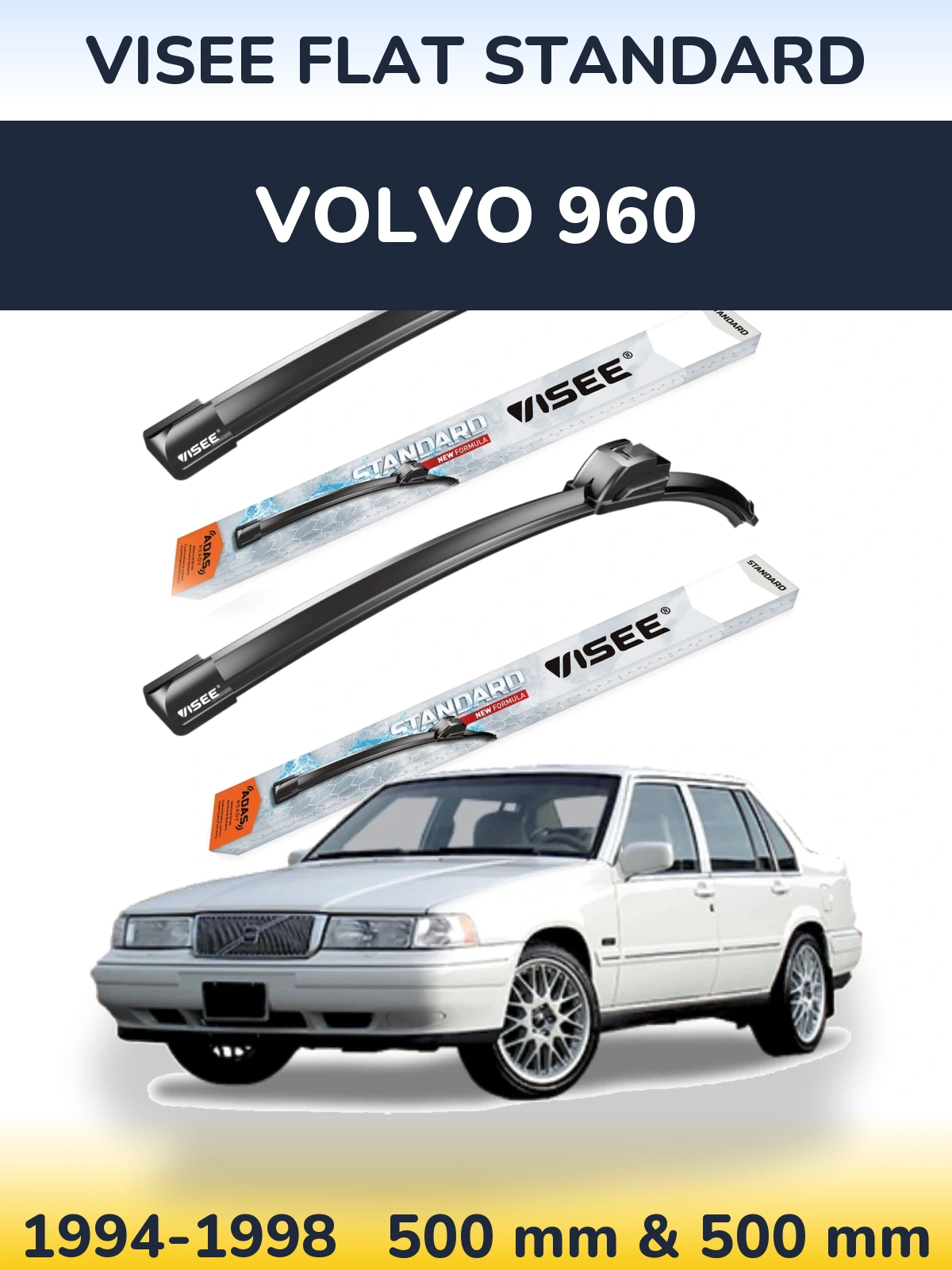 Комплект передніх щіток VISEE FLAT STANDARD 500 & 500 мм для Volvo 960 1994-1998
