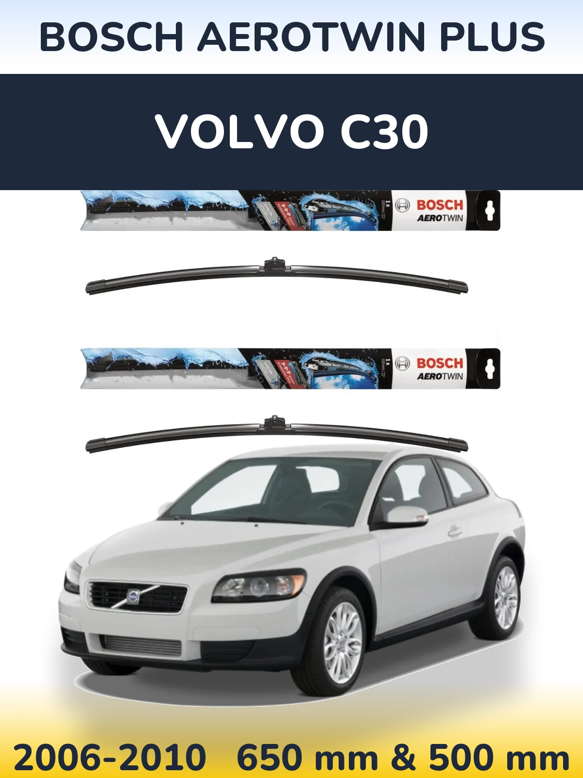 Torkarblad BOSCH AeroTwin Plus för Volvo C30