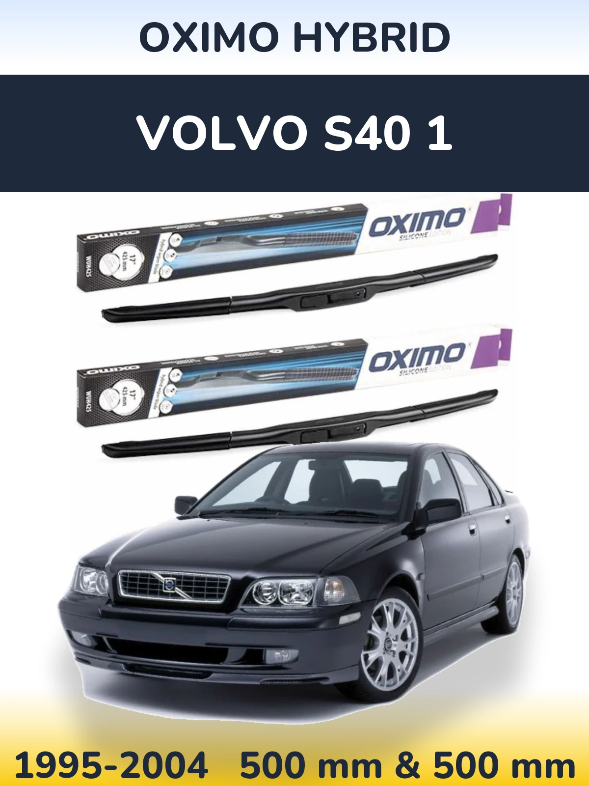 Torkarblad Oximo Hybrid för Volvo S40 1