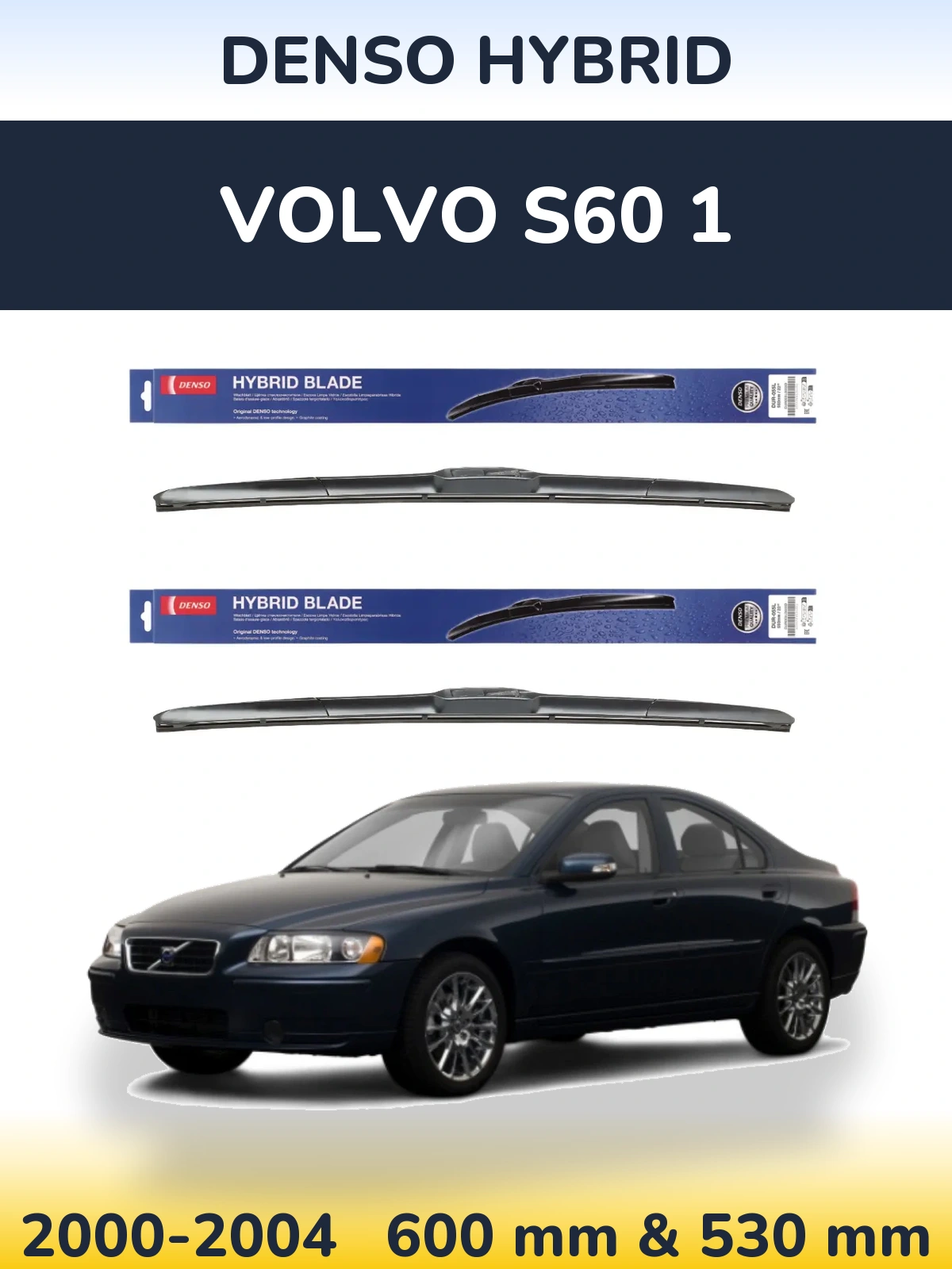 Front wiper blade set Denso Hybrid 600 & 530 mm for Volvo S60 1 2000-2004