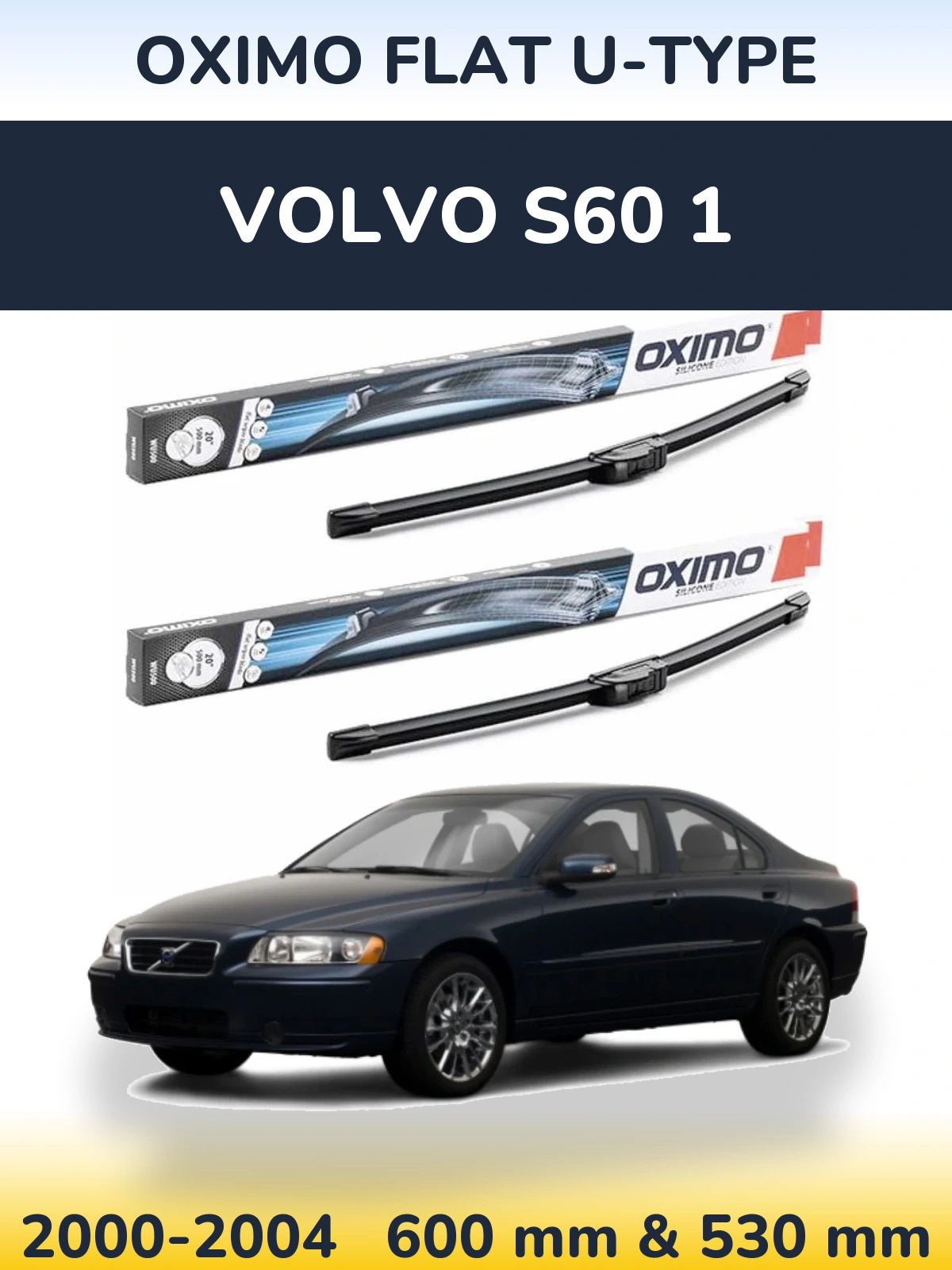 Front wiper blade set Oximo Flat U-type 600 & 530 mm for Volvo S60 1 2000-2004