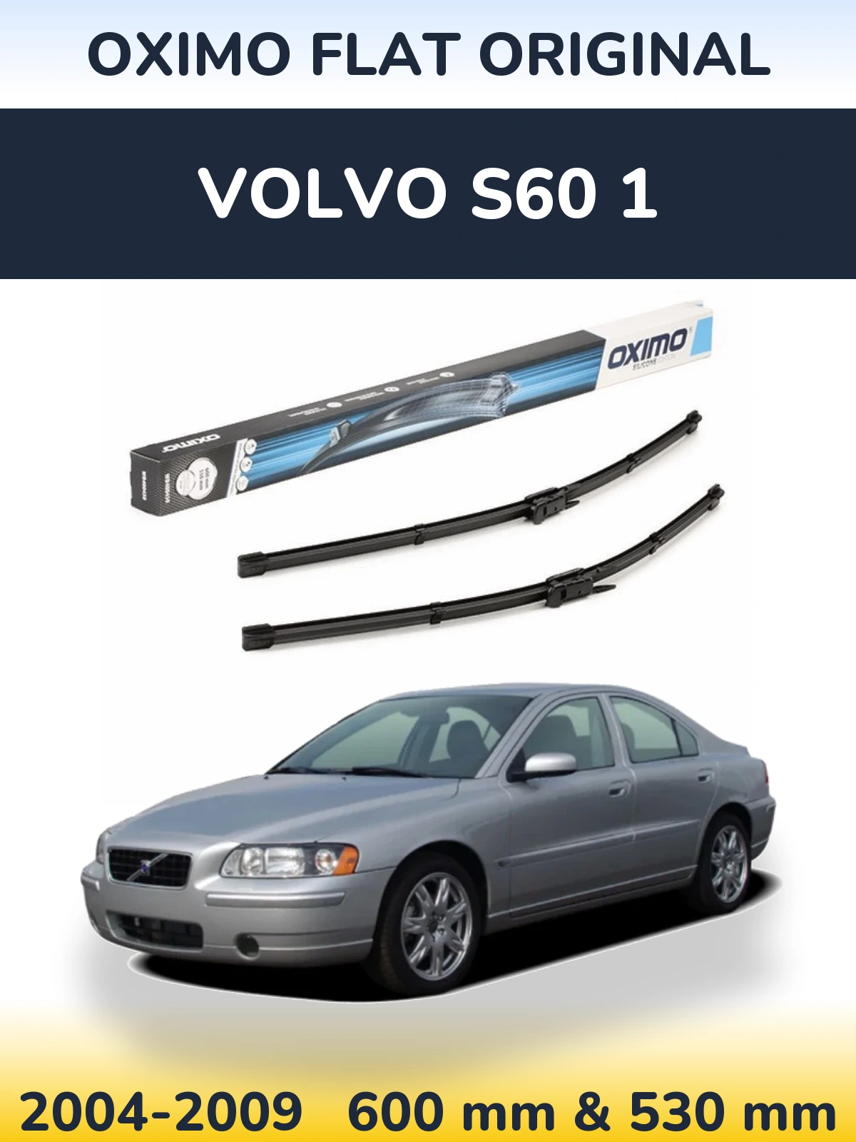 Комплект передніх щіток Oximo Flat Original 600 & 550 мм для Volvo S60 1 2004-2009