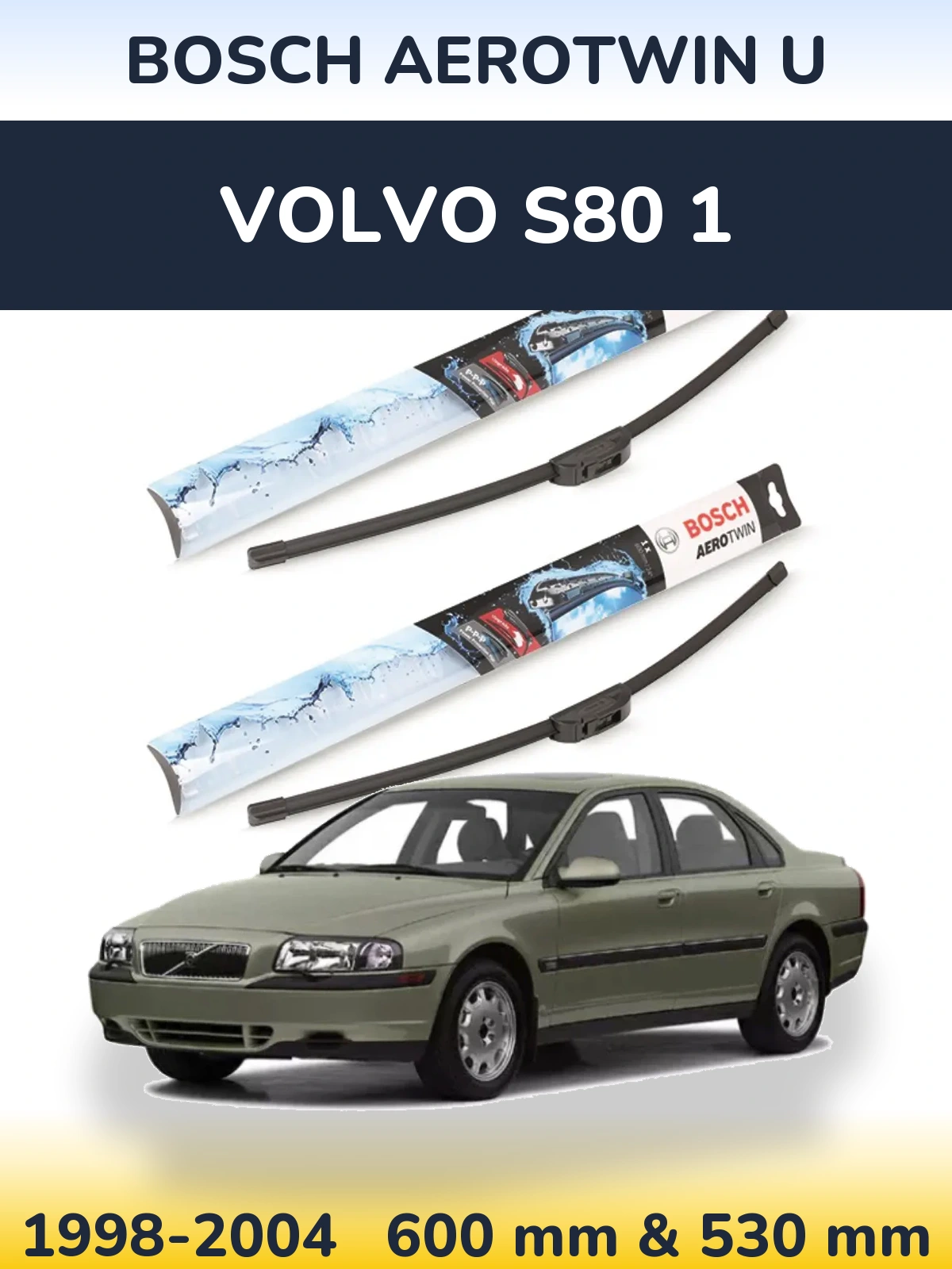 Комплект передних дворников BOSCH AeroTwin U 600 & 530 мм для Volvo S80 1 1998-2004