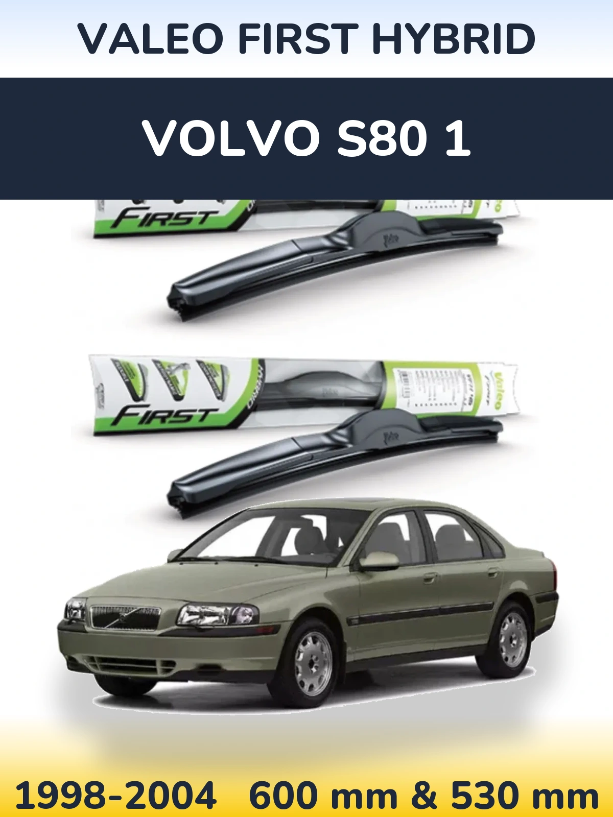 Комплект передних дворников Valeo First Hybrid 600 & 530 мм для Volvo S80 1 1998-2004