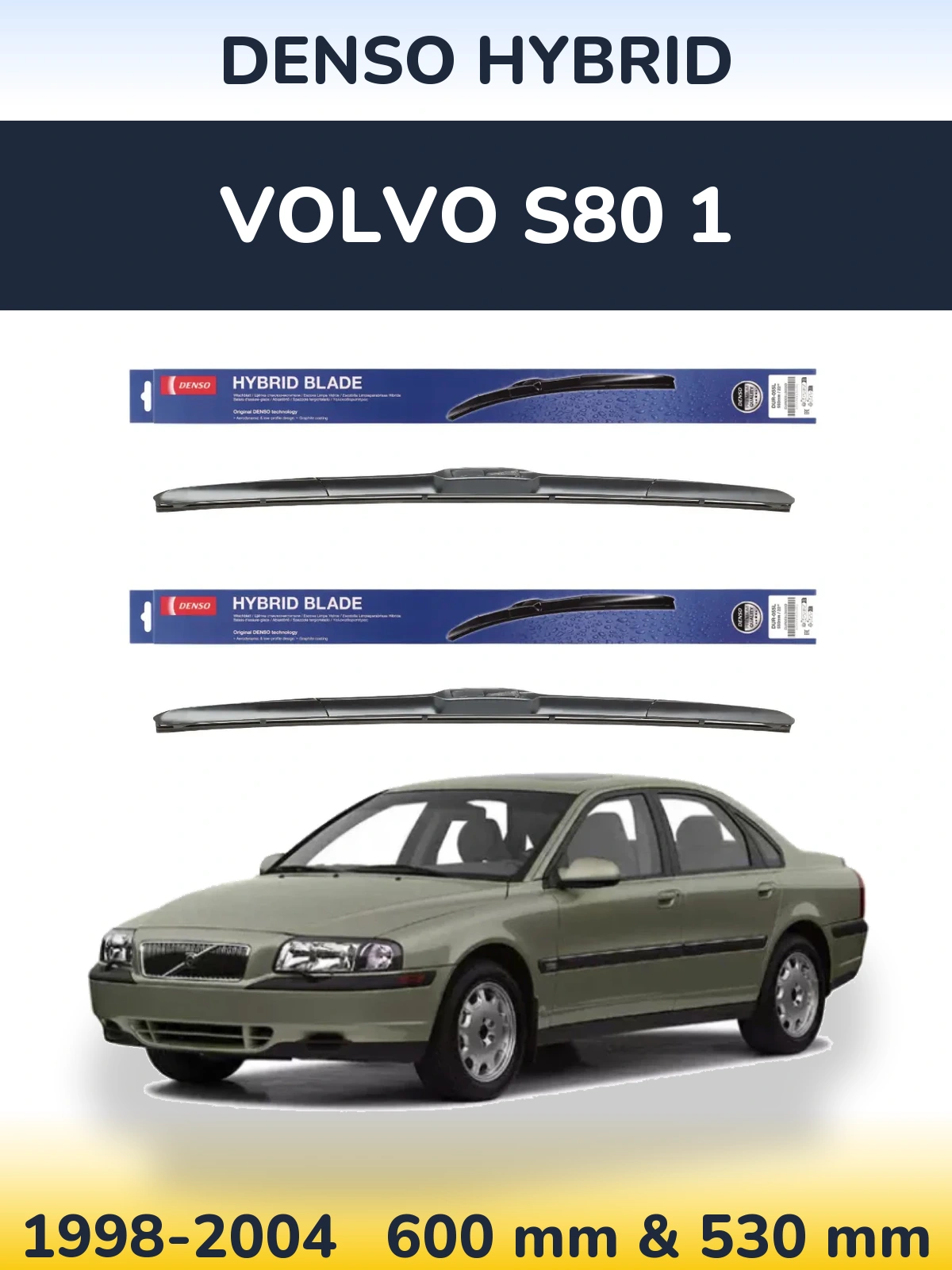 Комплект передних дворников Denso Hybrid 600 & 530 мм для Volvo S80 1 1998-2004