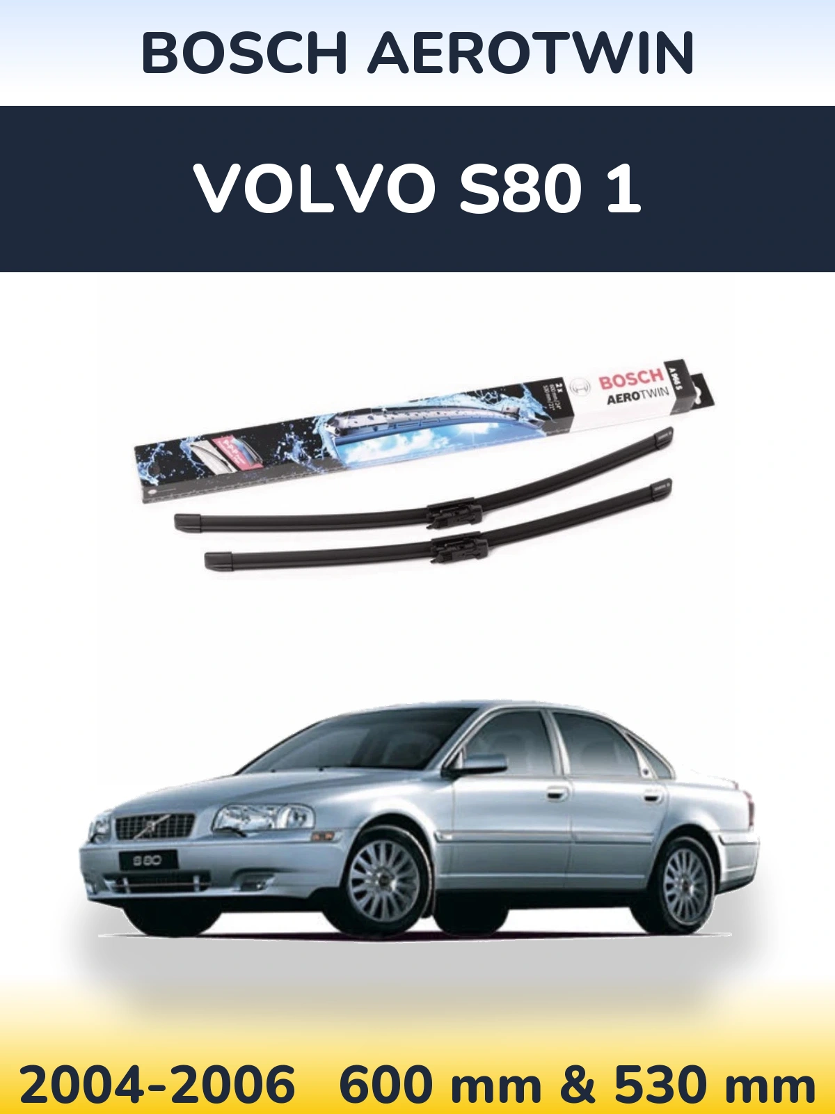 Комплект передніх щіток BOSCH AeroTwin 600 & 530 мм для Volvo S80 1 2004-2006
