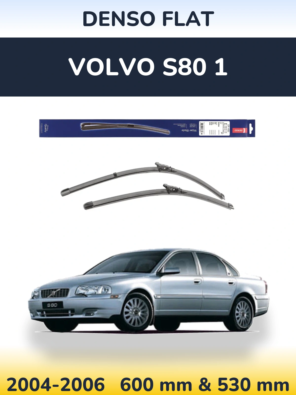 Torkarblad Denso Flat för Volvo S80 1