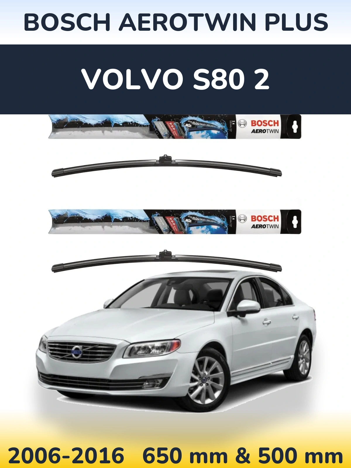Torkarblad BOSCH AeroTwin Plus för Volvo S80 2