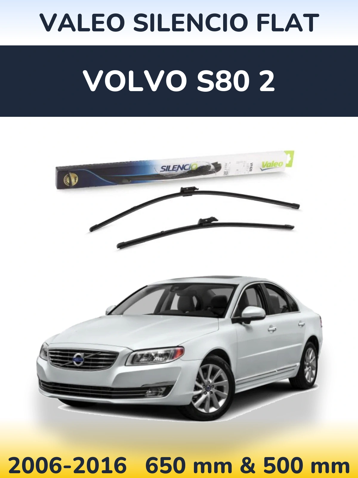 Torkarblad Valeo Silencio Flat för Volvo S80 2