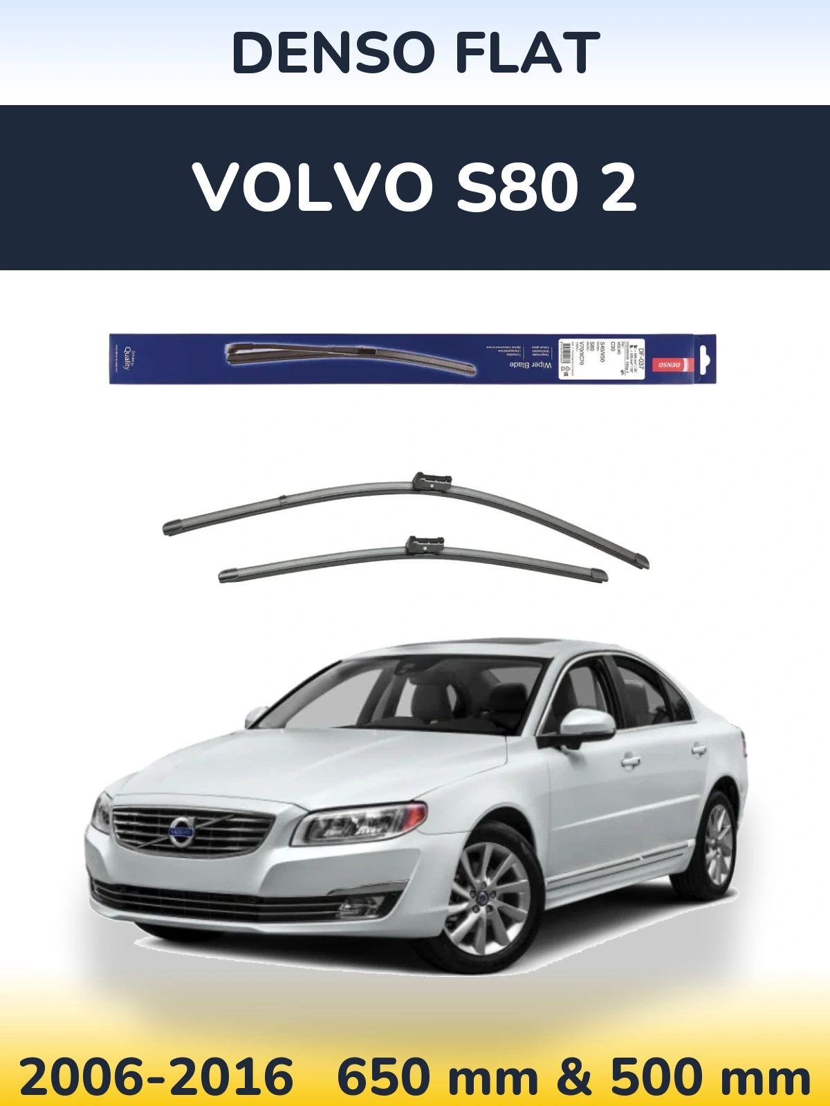 Torkarblad Denso Flat för Volvo S80 2