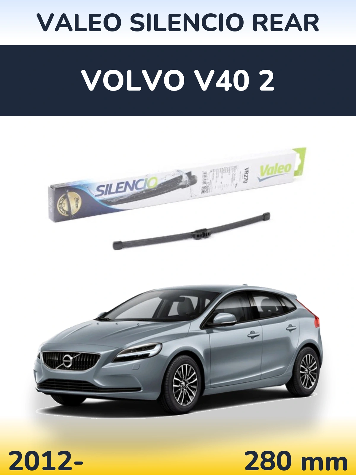 Задня щітка Valeo Silencio Rear 280 мм для Volvo V40 2 2012-2026