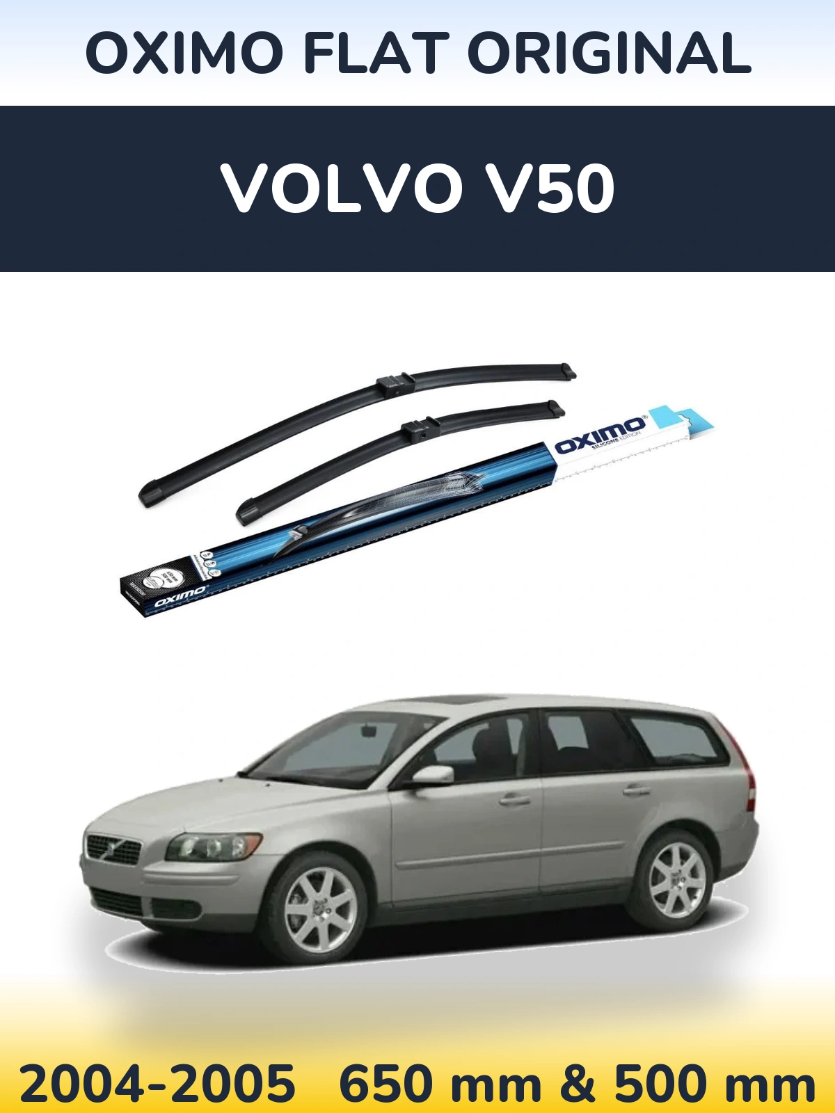 Комплект передніх щіток Oximo Flat Original 650 & 500 мм для Volvo V50 2004-2005