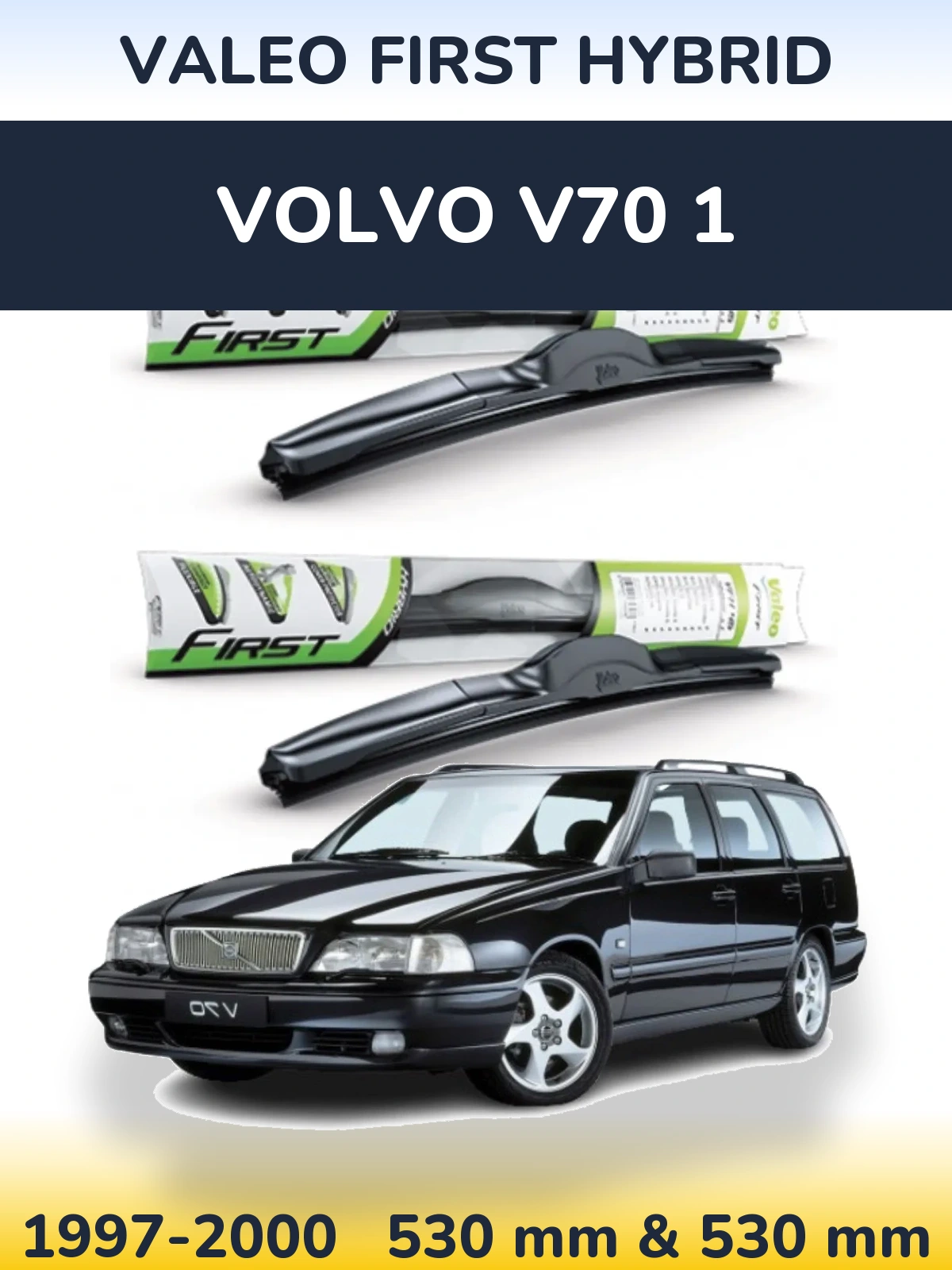 Torkarblad Valeo First Hybrid för Volvo V70 1