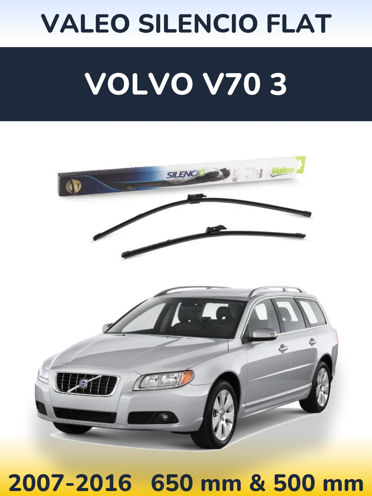 Комплект передніх щіток Valeo Silencio Flat 650 & 500 мм для Volvo V70 3 2007-2016