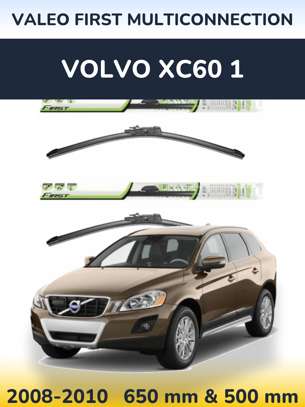 Torkarblad Valeo First MultiConnection för Volvo XC60 1