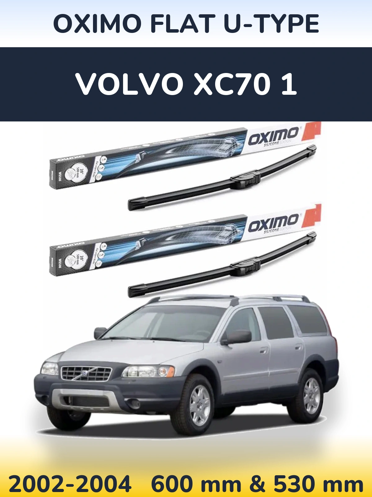 Комплект передніх щіток Oximo Flat U-type 600 & 530 мм для Volvo XC70 1 2002-2004