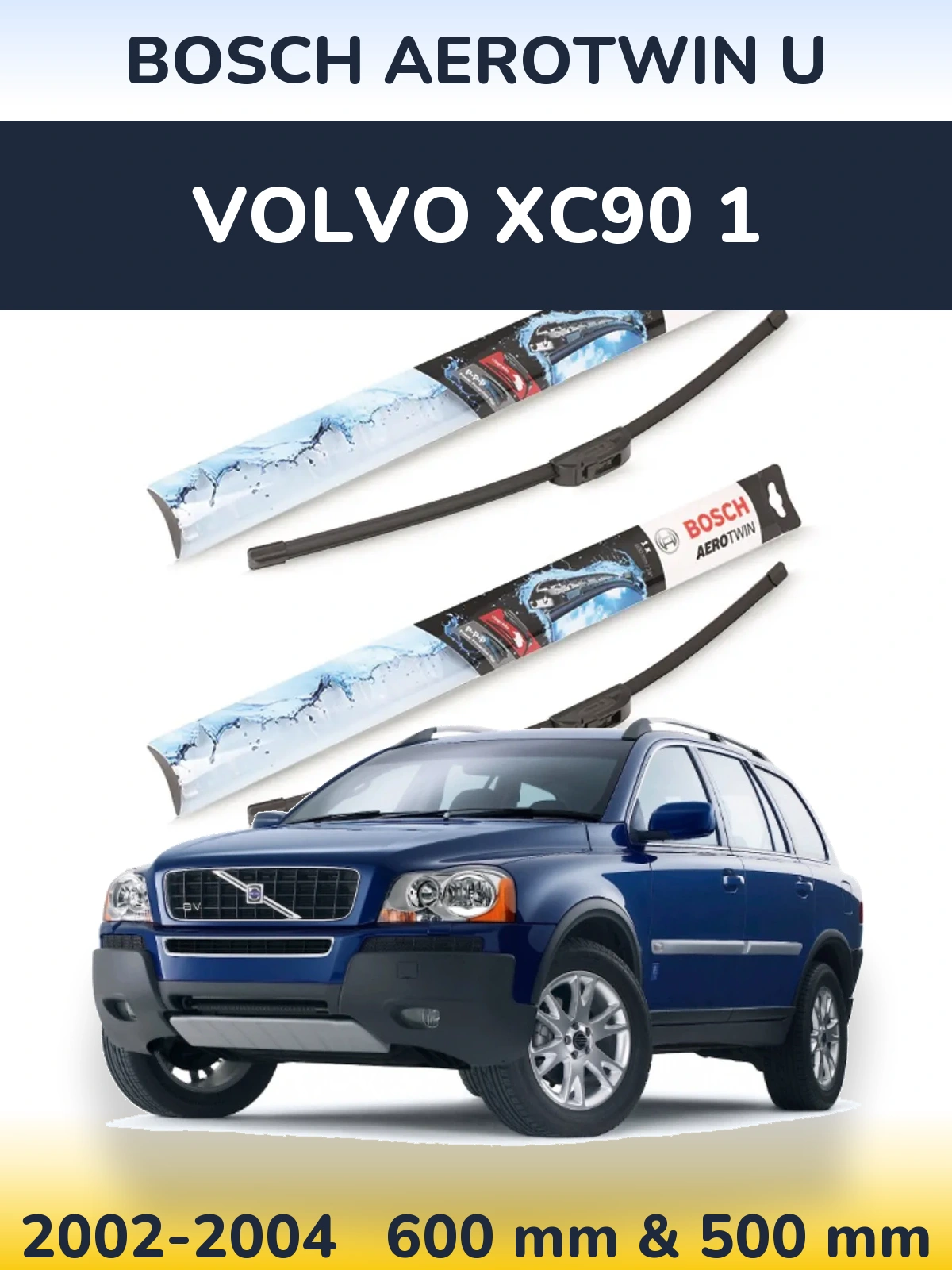 Torkarblad BOSCH AeroTwin U för Volvo XC90 1