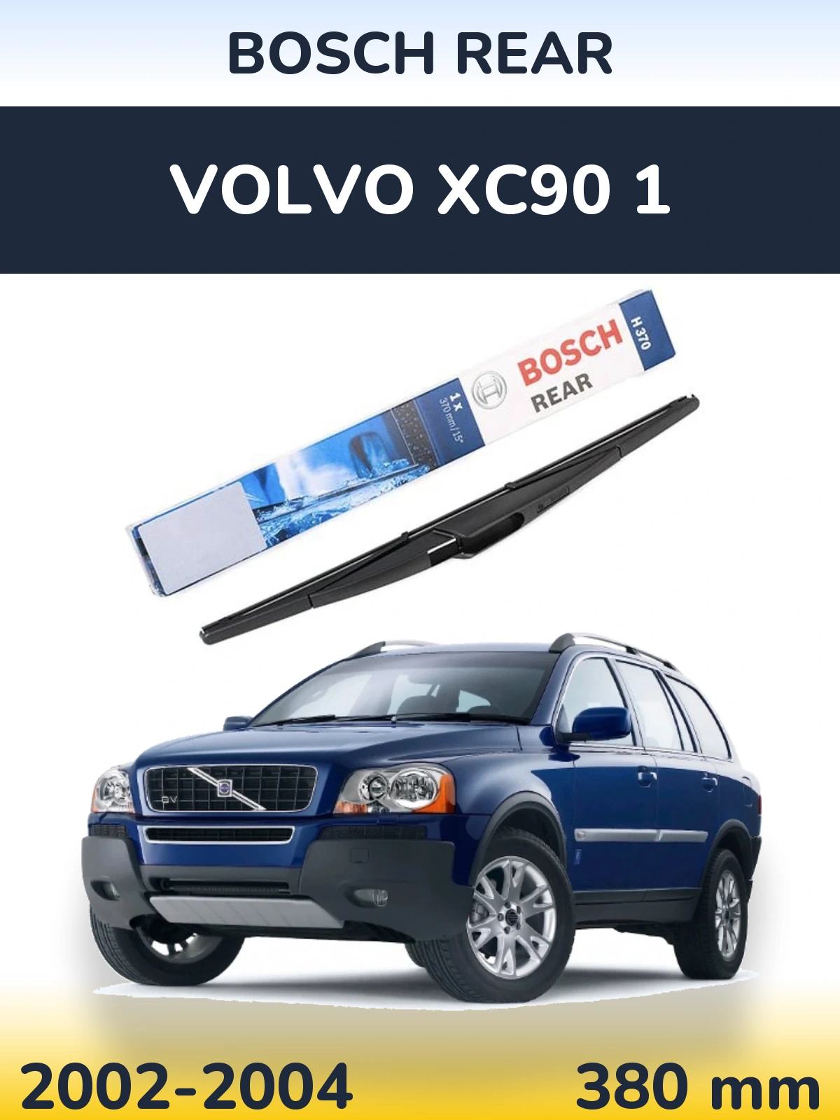 Torkarblad BOSCH Rear för Volvo XC90 1