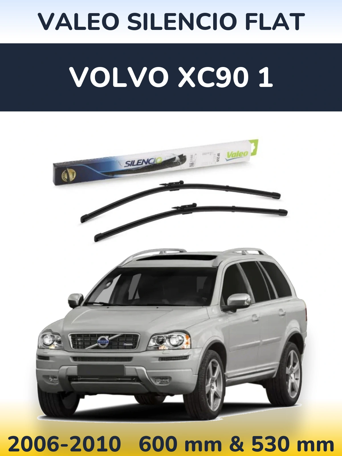 Torkarblad Valeo Silencio Flat för Volvo XC90 1