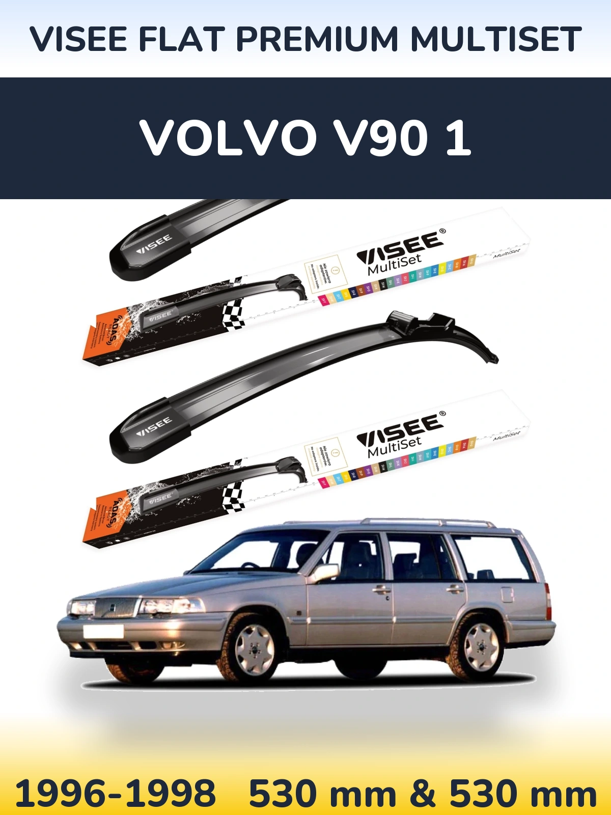 Комплект передніх щіток VISEE FLAT PREMIUM MultiSet 530 & 530 мм для Volvo V90 1 1996-1998