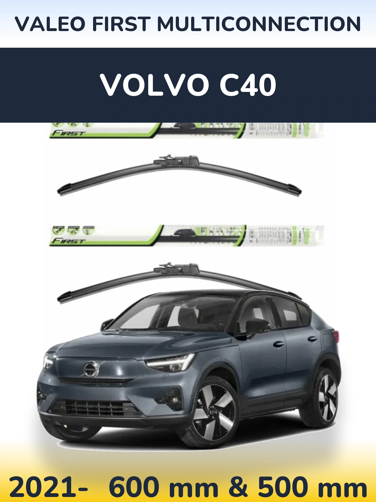 Torkarblad Valeo First MultiConnection för Volvo C40