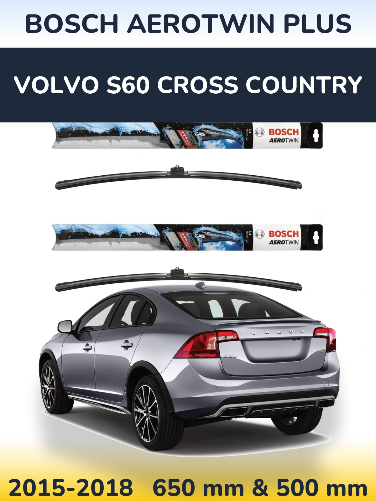 Комплект передних дворников BOSCH AeroTwin Plus 650 & 500 мм для Volvo S60 Cross Country 2015-2018