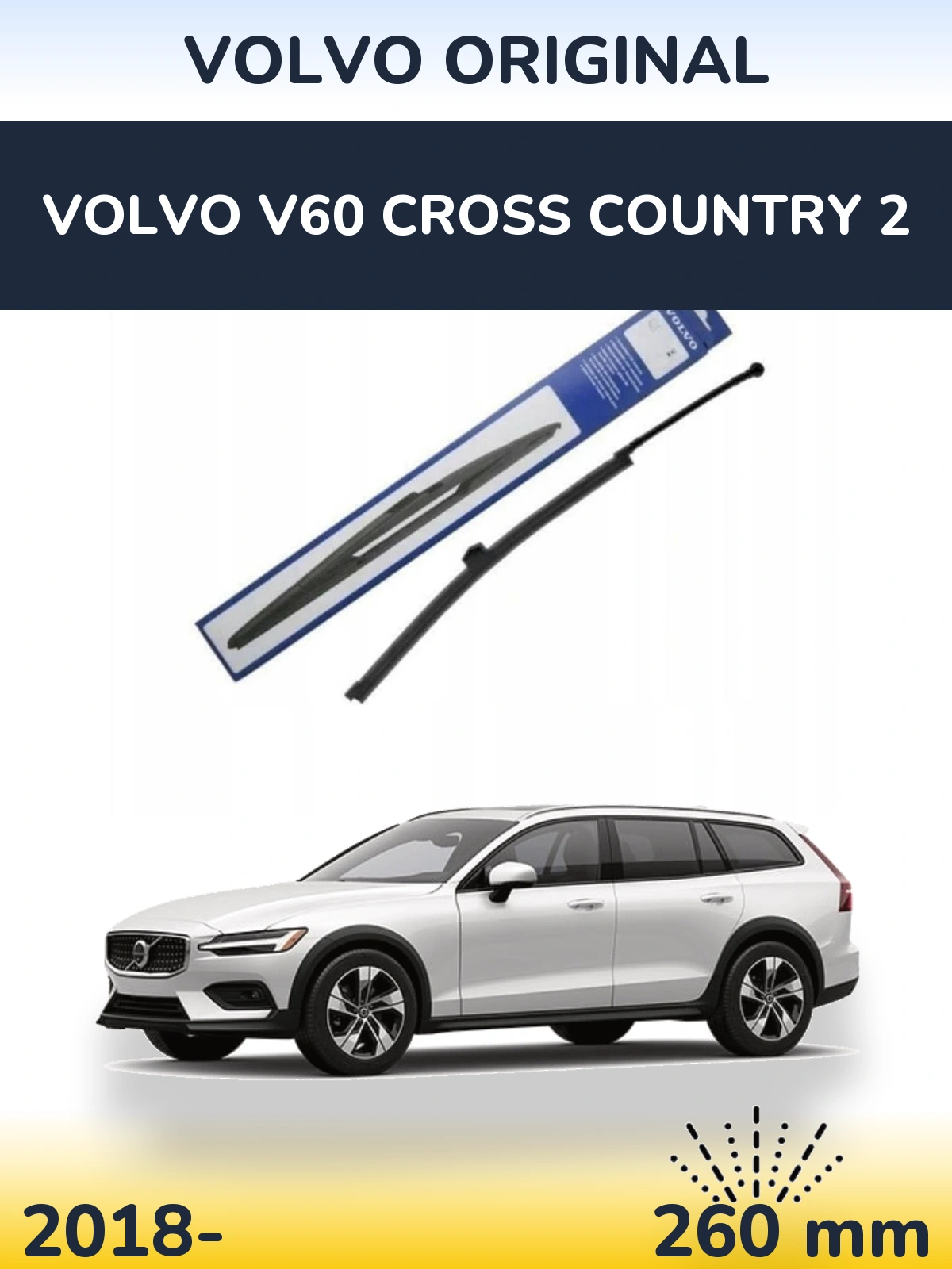 Rear wiper blade Volvo OEM Volvo Original 260 mm for Volvo V60 Cross Country 2 2018-2026