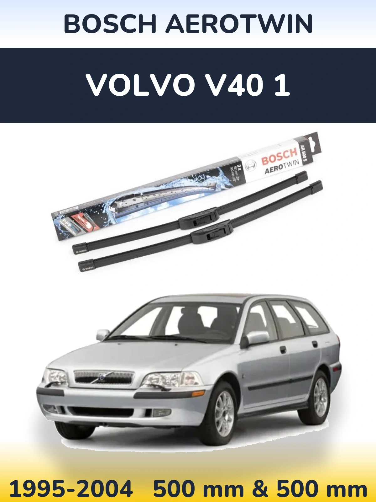 Комплект передних дворников BOSCH AeroTwin 500 & 500 мм для Volvo V40 1 1995-2004