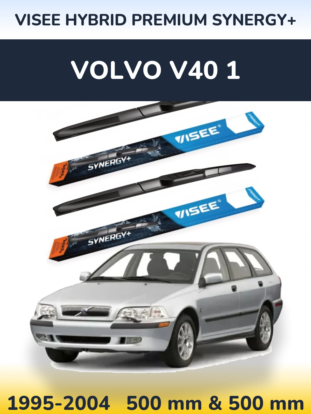 Front wiper blade set VISEE HYBRID PREMIUM SYNERGY+ 500 & 500 mm for Volvo V40 1 1995-2004