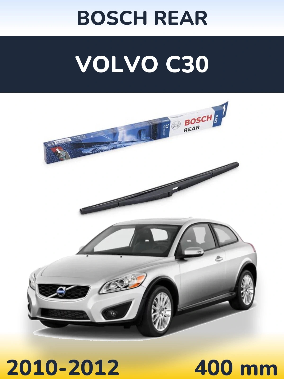 Torkarblad BOSCH Rear för Volvo C30