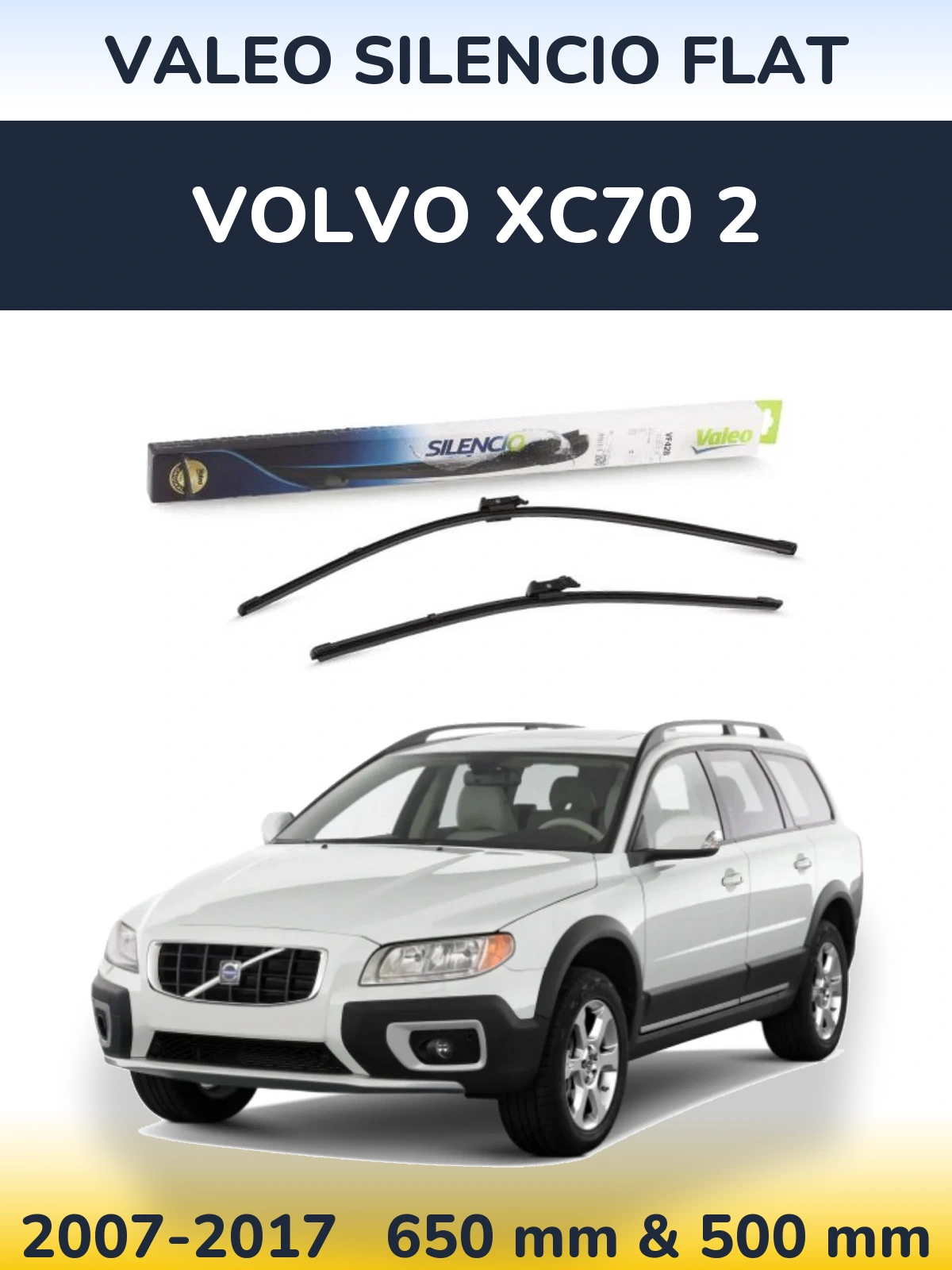Комплект передніх щіток Valeo Silencio Flat 650 & 500 мм для Volvo XC70 2 2007-2017
