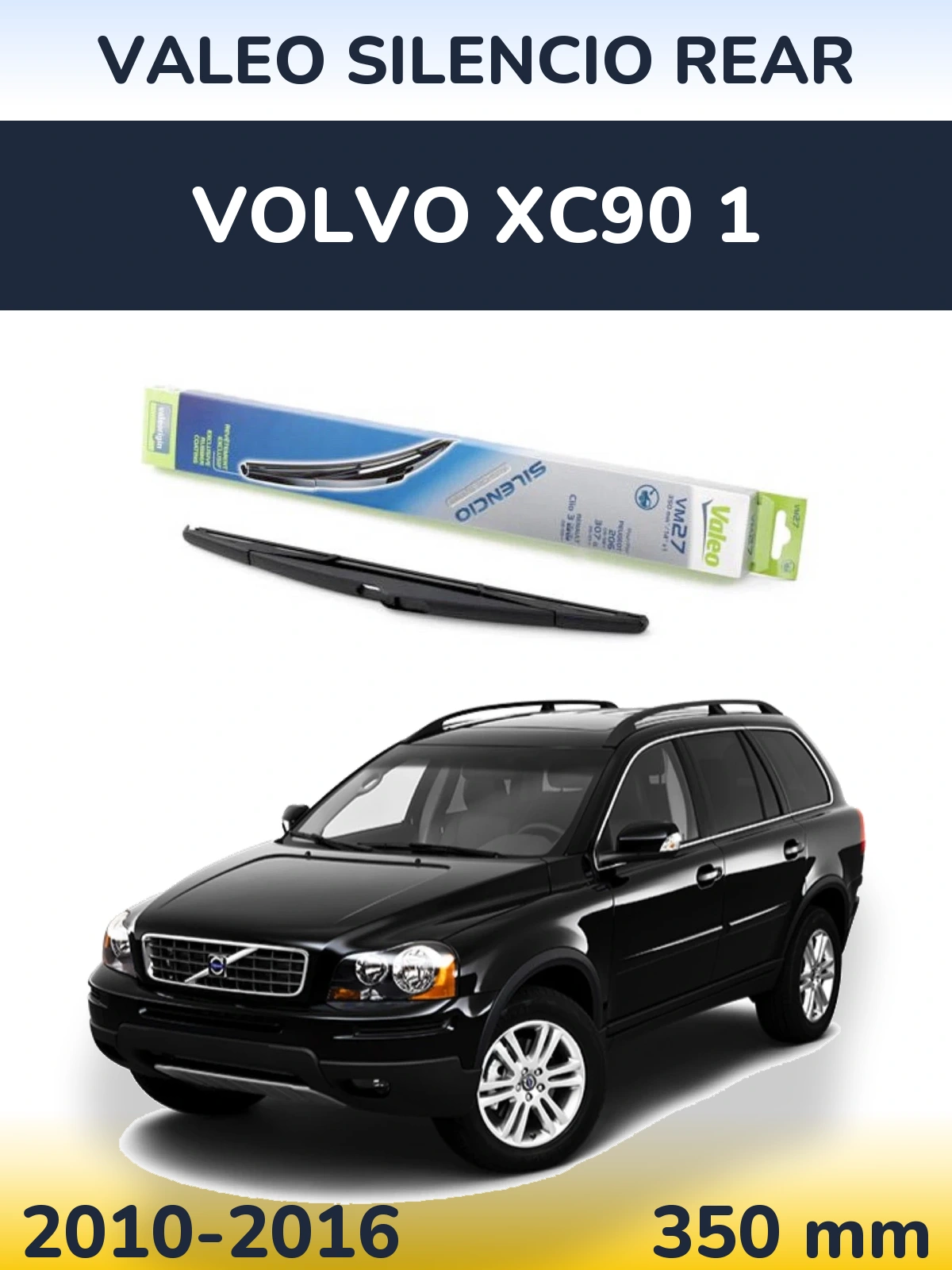Torkarblad Valeo Silencio Rear för Volvo XC90 1
