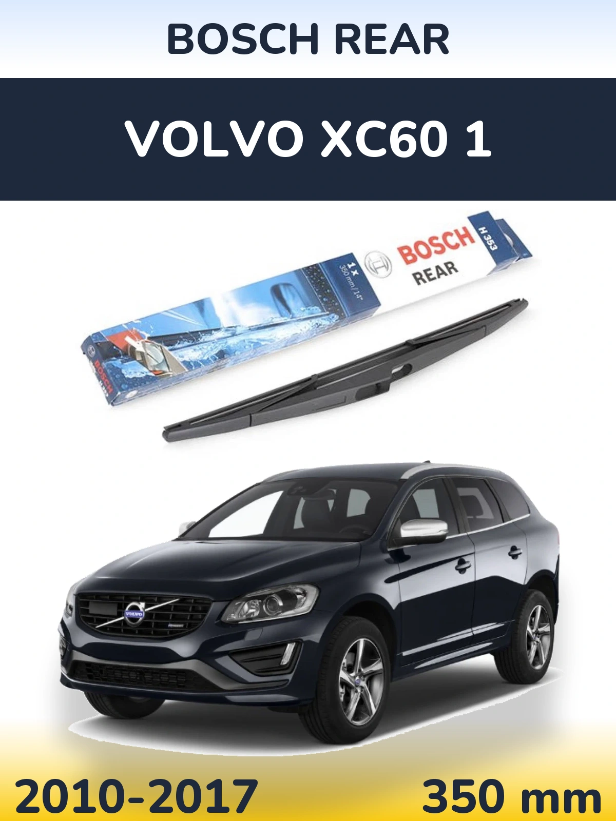 Torkarblad BOSCH Rear för Volvo XC60 1